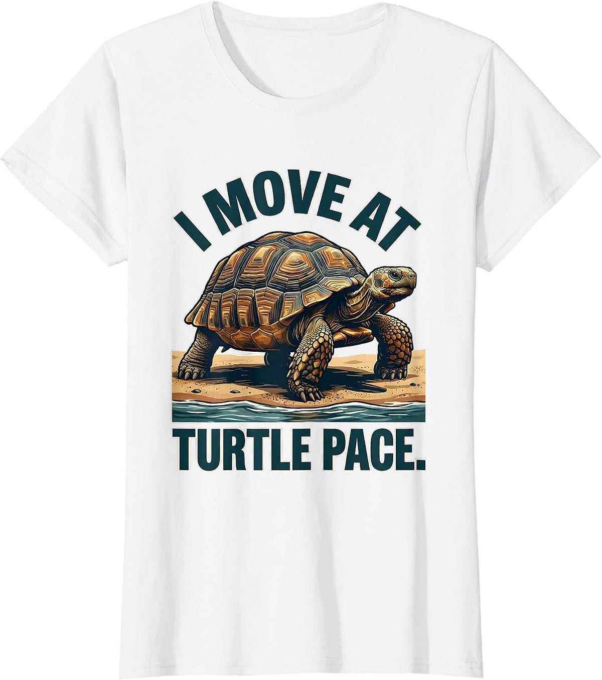 Women's I Move At Turtle Pace Funny Tortoise Lover Beach Humor T-Shirt - White