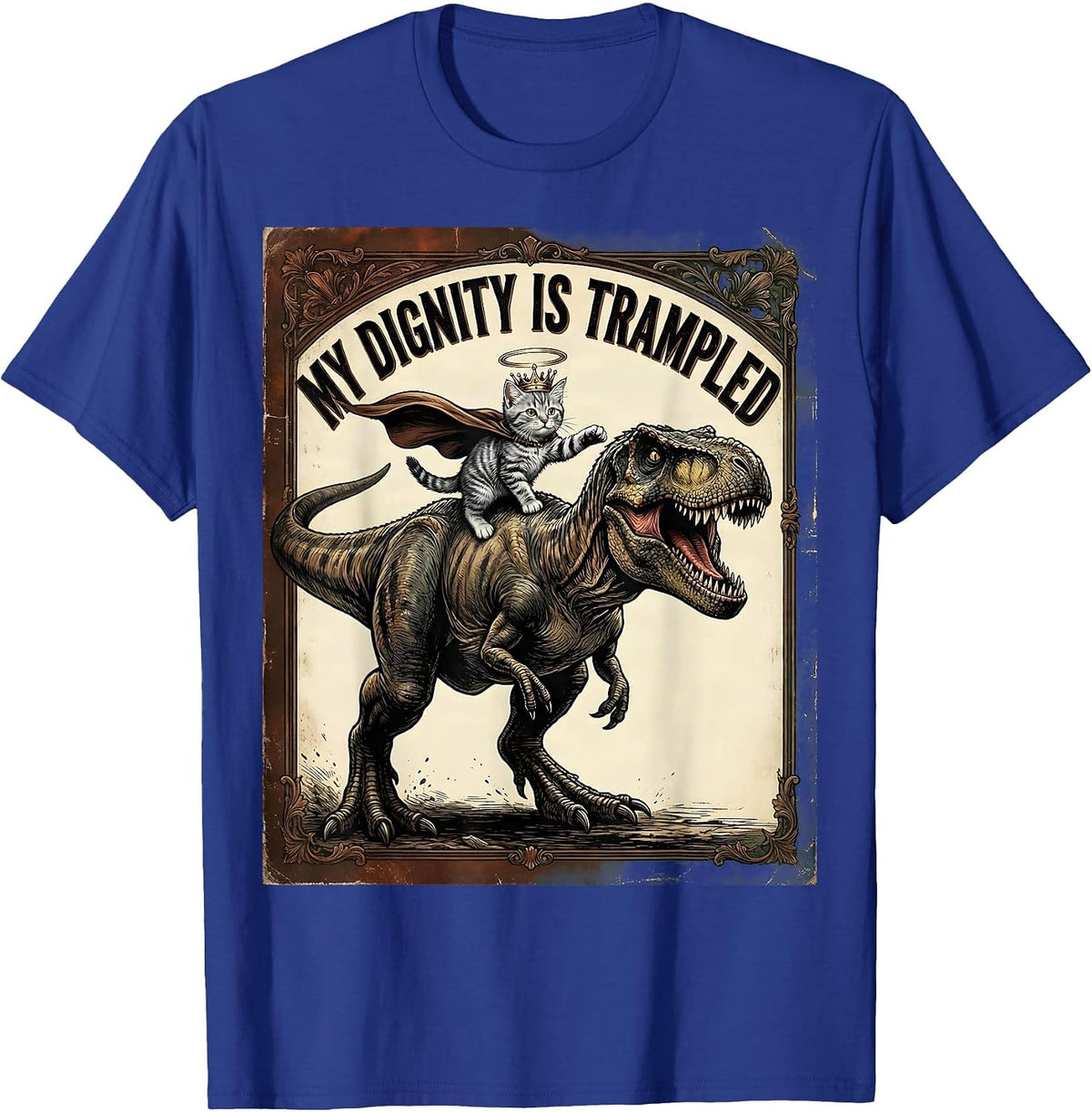 My Dignity Is Trampled Vintage Funny Cat Riding Dinosaur T-Shirt - Royal Blue