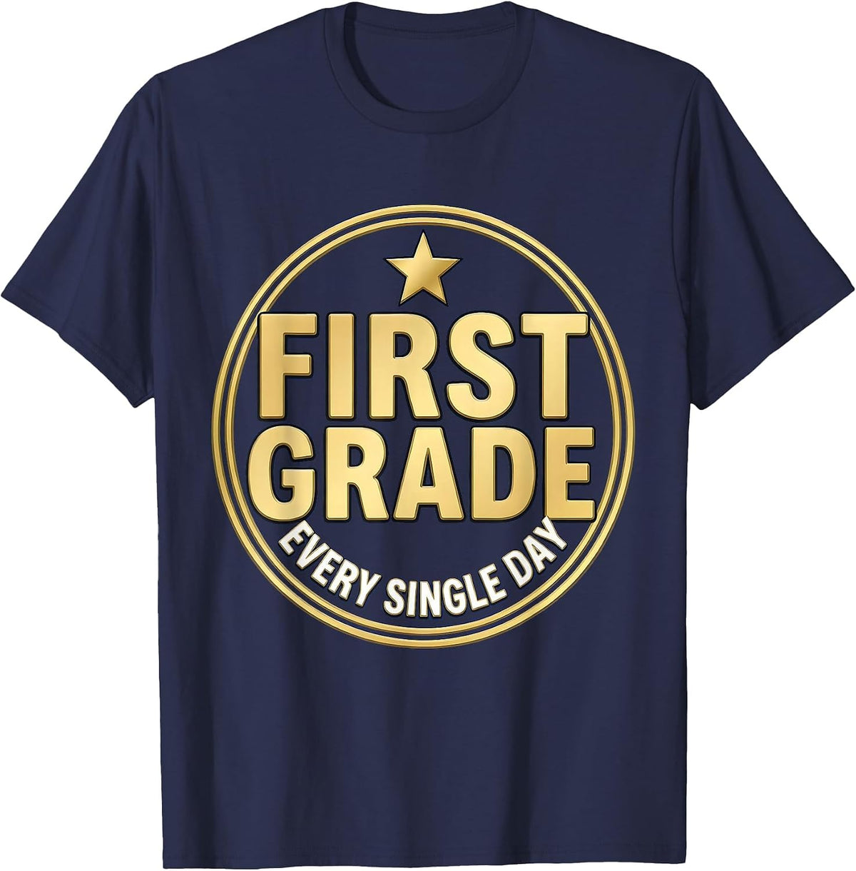 First Grade Every Single Day Classroom Design T-Shirt - Navy Blue