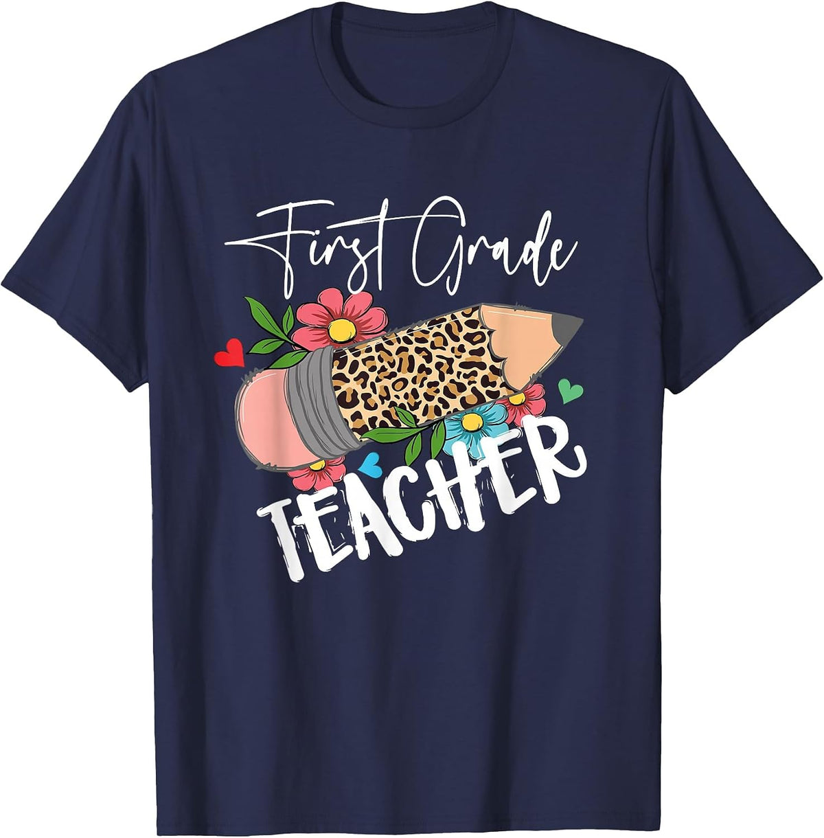 First Grade Teacher Leopard Pencil 1st Grade Women Teacher T-Shirt - Navy Blue