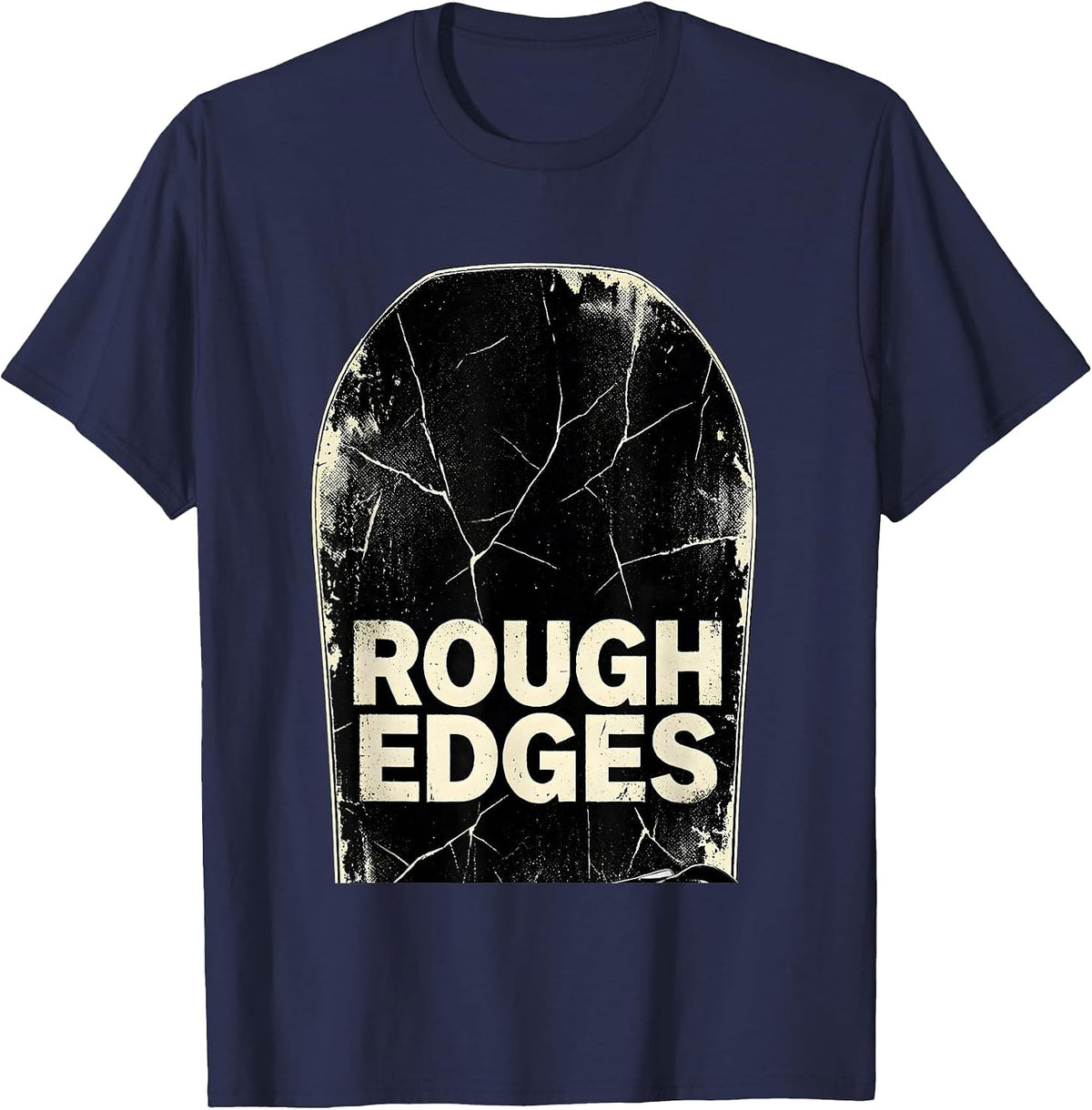 Rough Edges Distressed Snowboarder Ski Humor Gift T-Shirt - Navy Blue