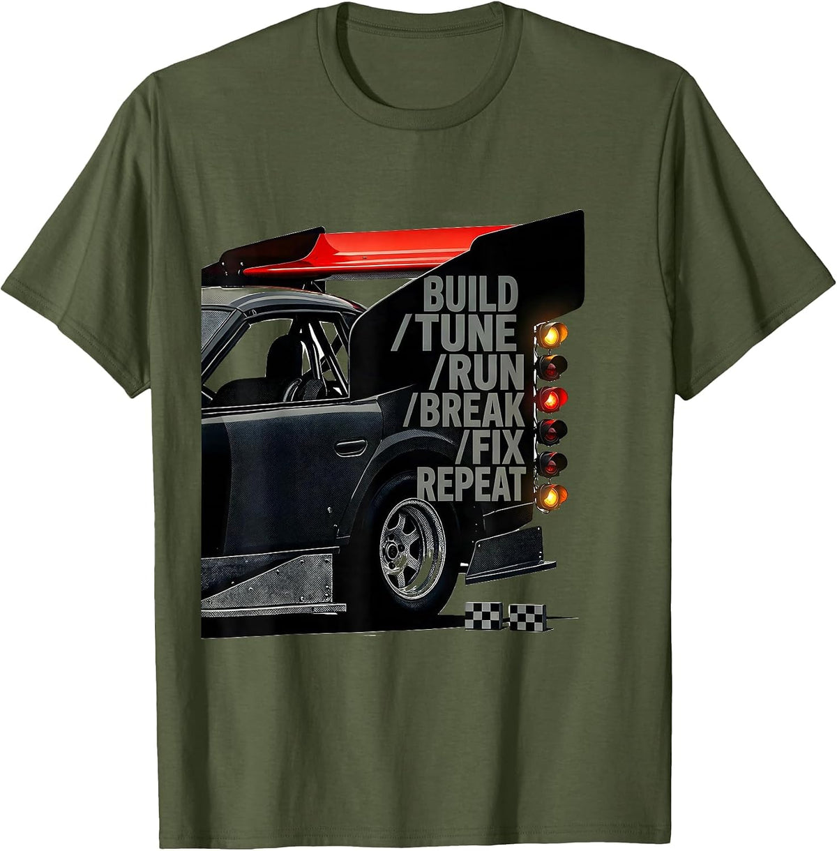 Men's Build Tune Run Break Fix Repeat Funny RC Car Racing T-Shirt - Olive Green