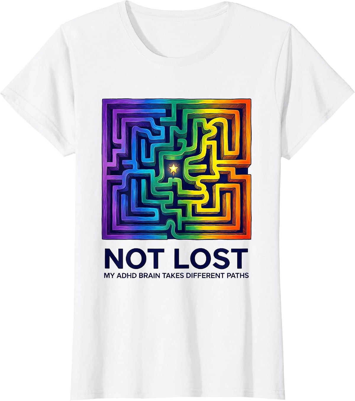 Women's Not Lost My ADHD Brain Takes Different Paths Funny T-Shirt - White