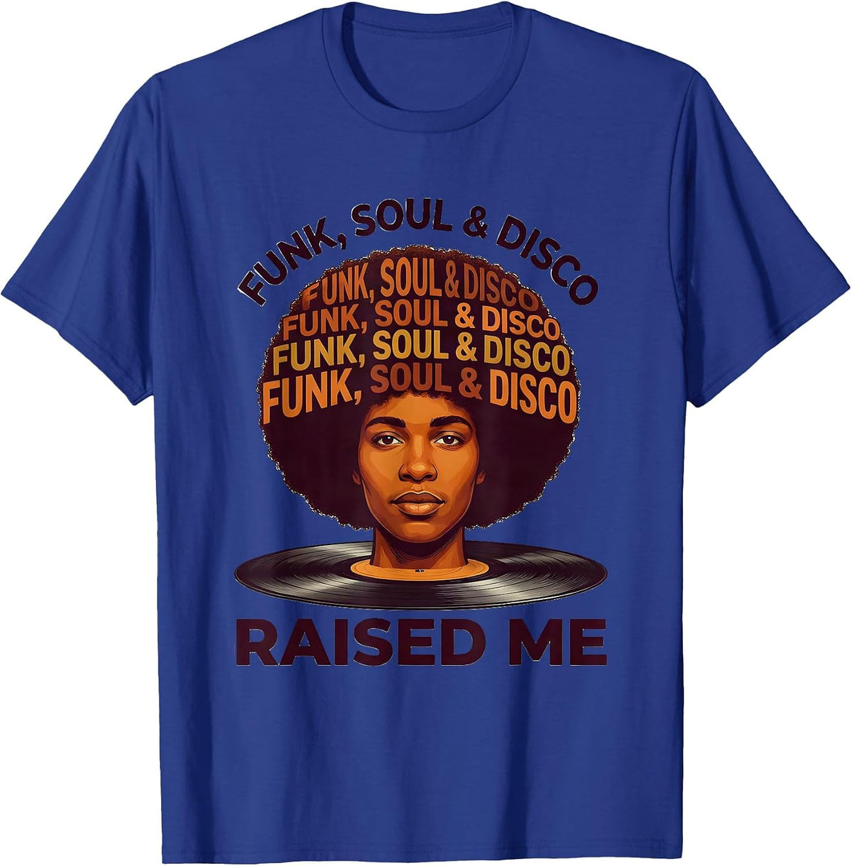 Men's Funk, Soul & Disco Raised Me Retro Afro 70s Vintage T-Shirt - Royal Blue