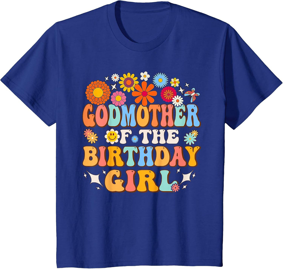 Godmother of The Birthday Girl Groovy Themed Family Matching T-Shirt - Royal Blue