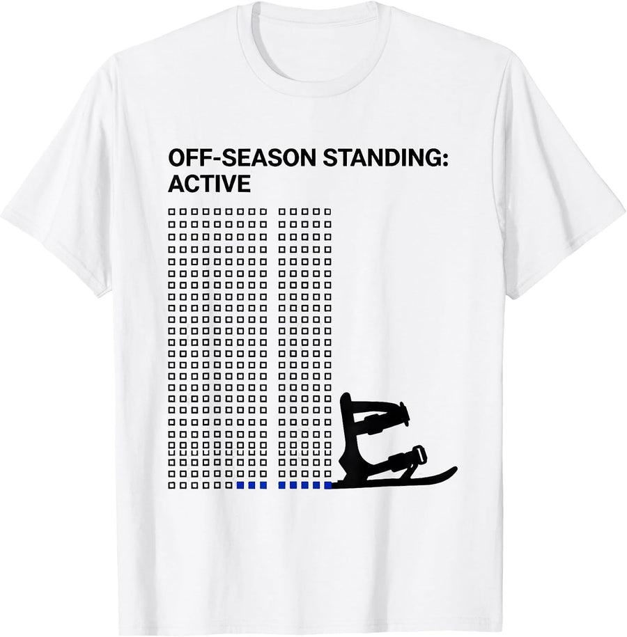 Men's Off-Season Standing: Active Funny Ski Snowboarder Gift T-Shirt - White