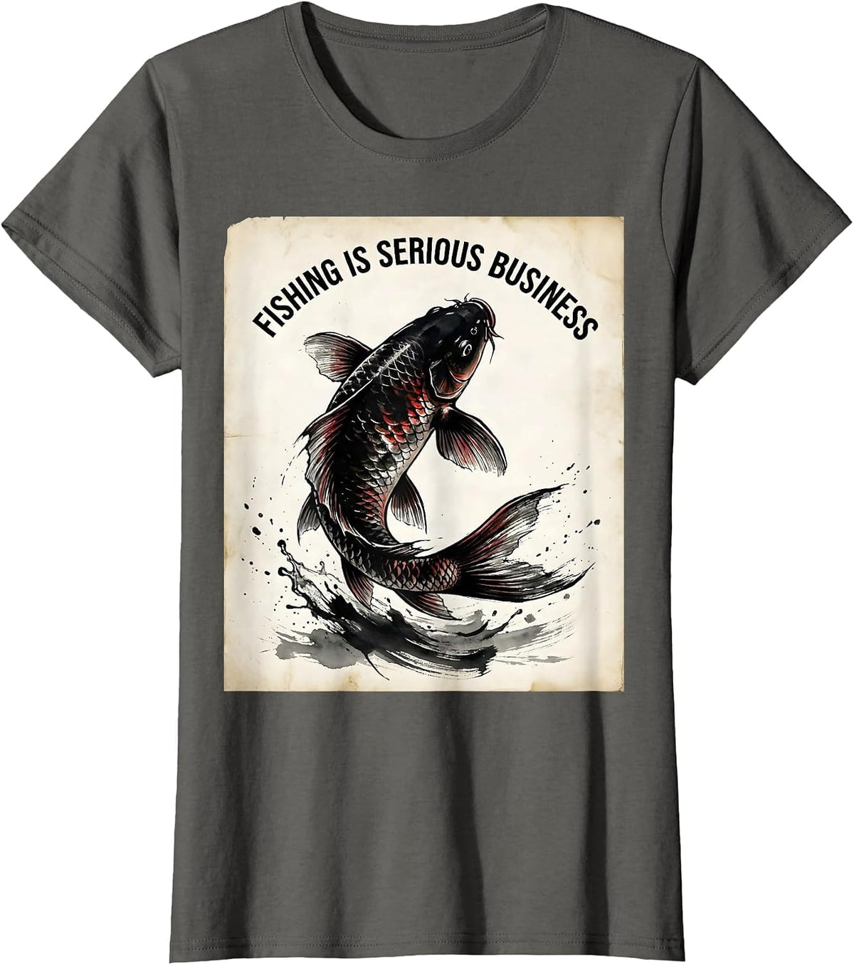 Women's Fishing Is Serious Business Angler Design T-Shirt - Asphalt Grey