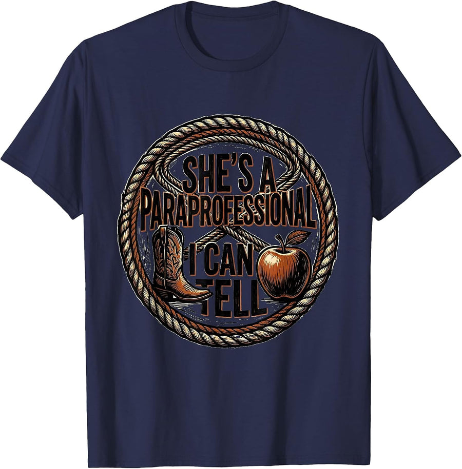 She's A Paraprofessional I Can Tell Western Cowgirl Teacher T-Shirt - Navy Blue