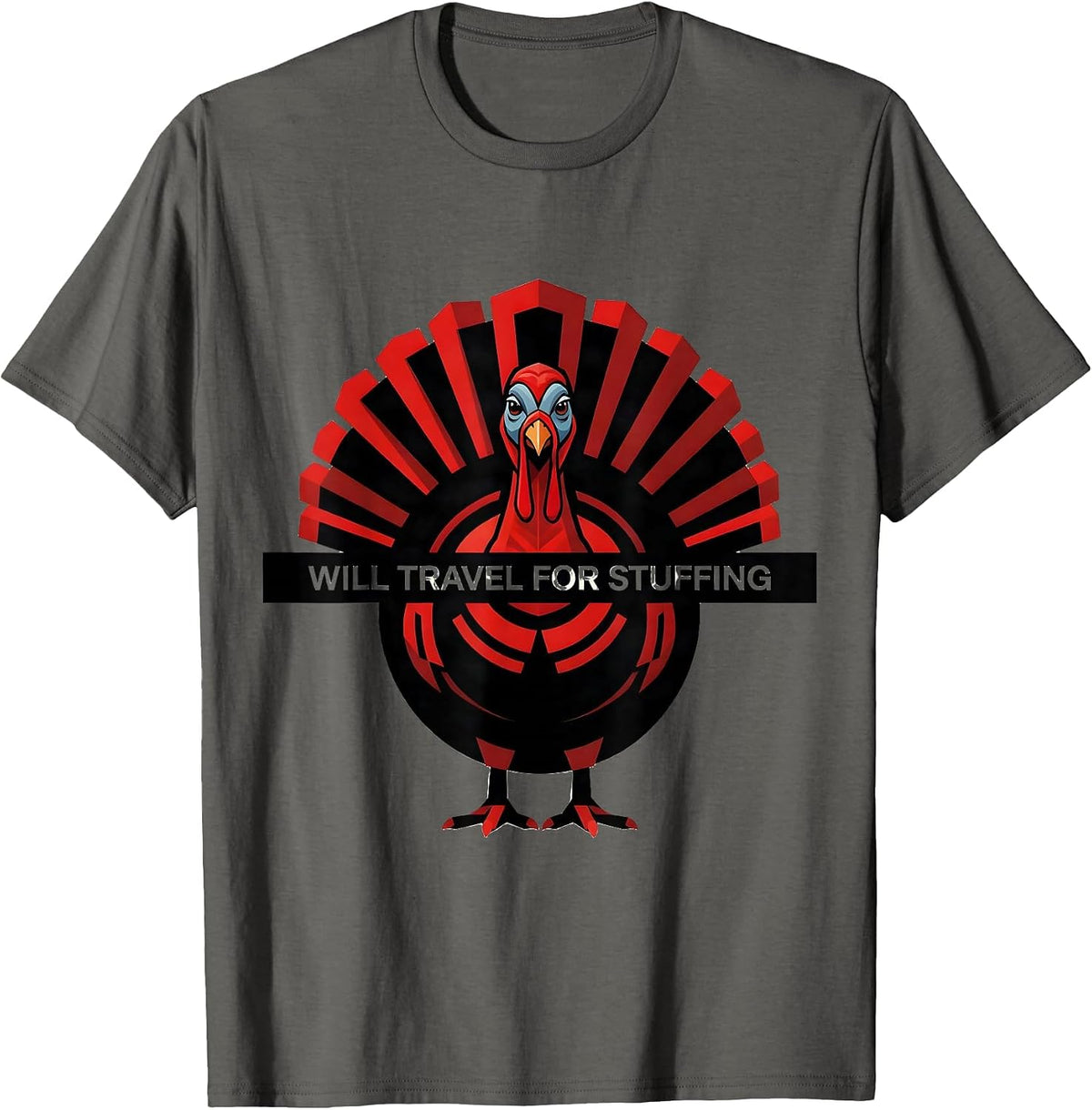 Will Travel For Stuffing Funny Thanksgiving Design T-Shirt - Asphalt Grey