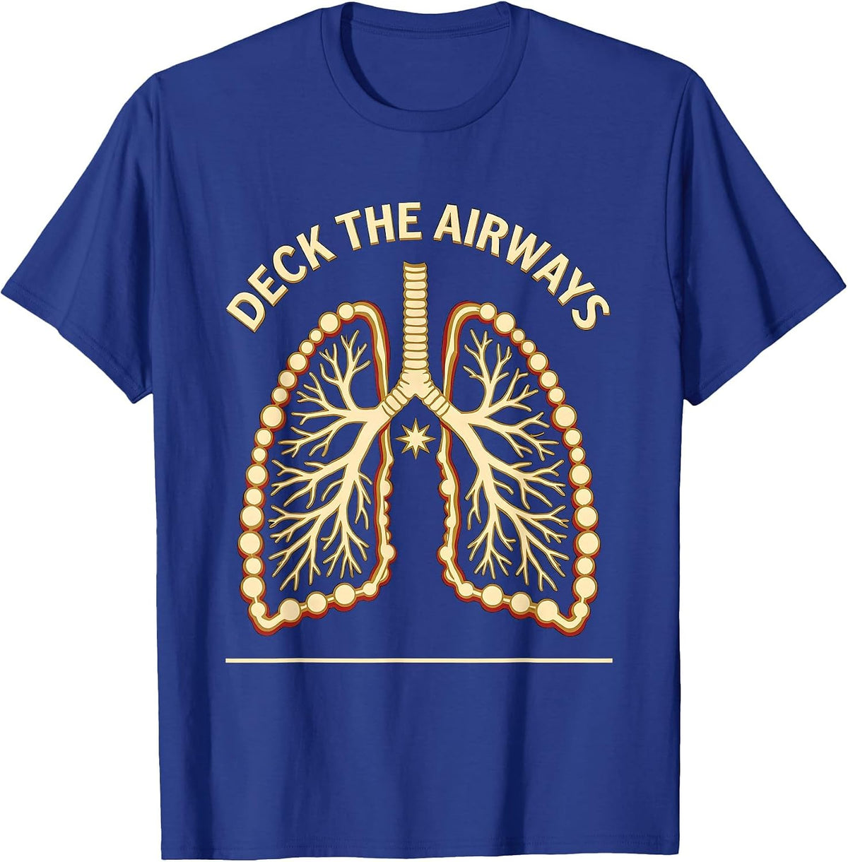 Deck The Airways Screenprint Poster Respiratory Therapist T-Shirt - Royal Blue