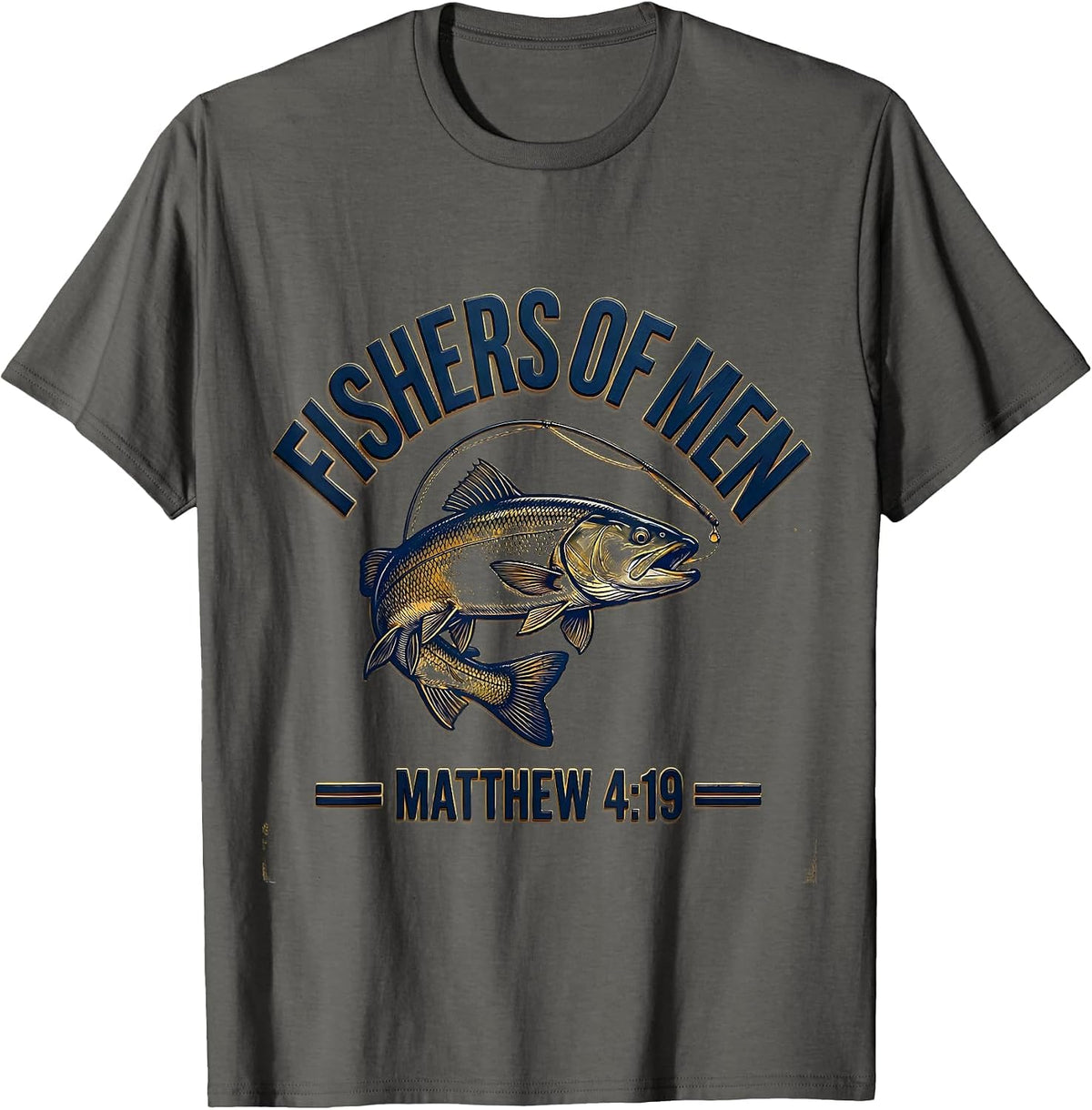Fishers Of Men Matthew 4:19 Christian Fishing Dad Gift T-Shirt - Asphalt Grey