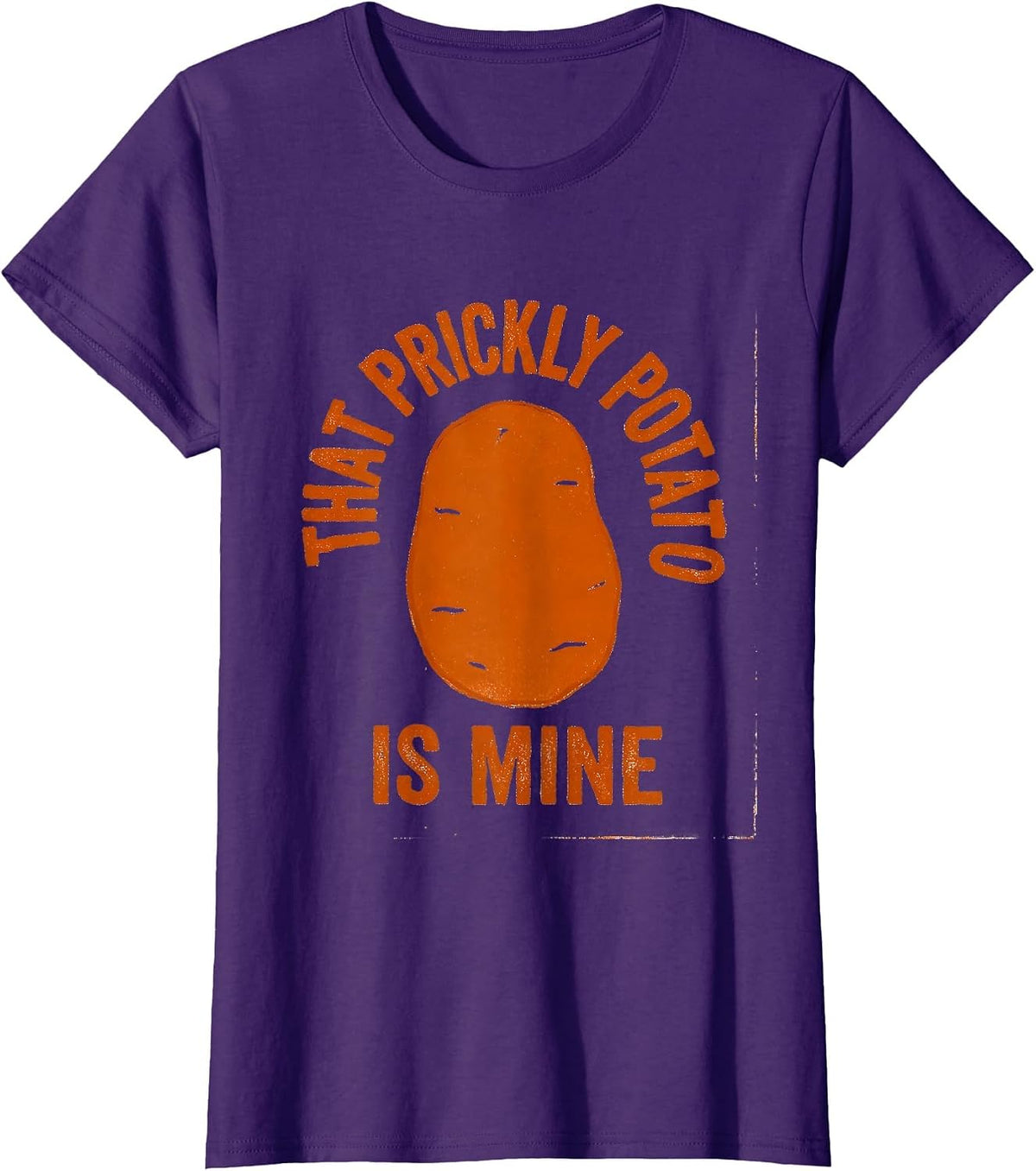 Women's That Prickly Potato Is Mine Funny Sweet Potato Couple T-Shirt - Purple