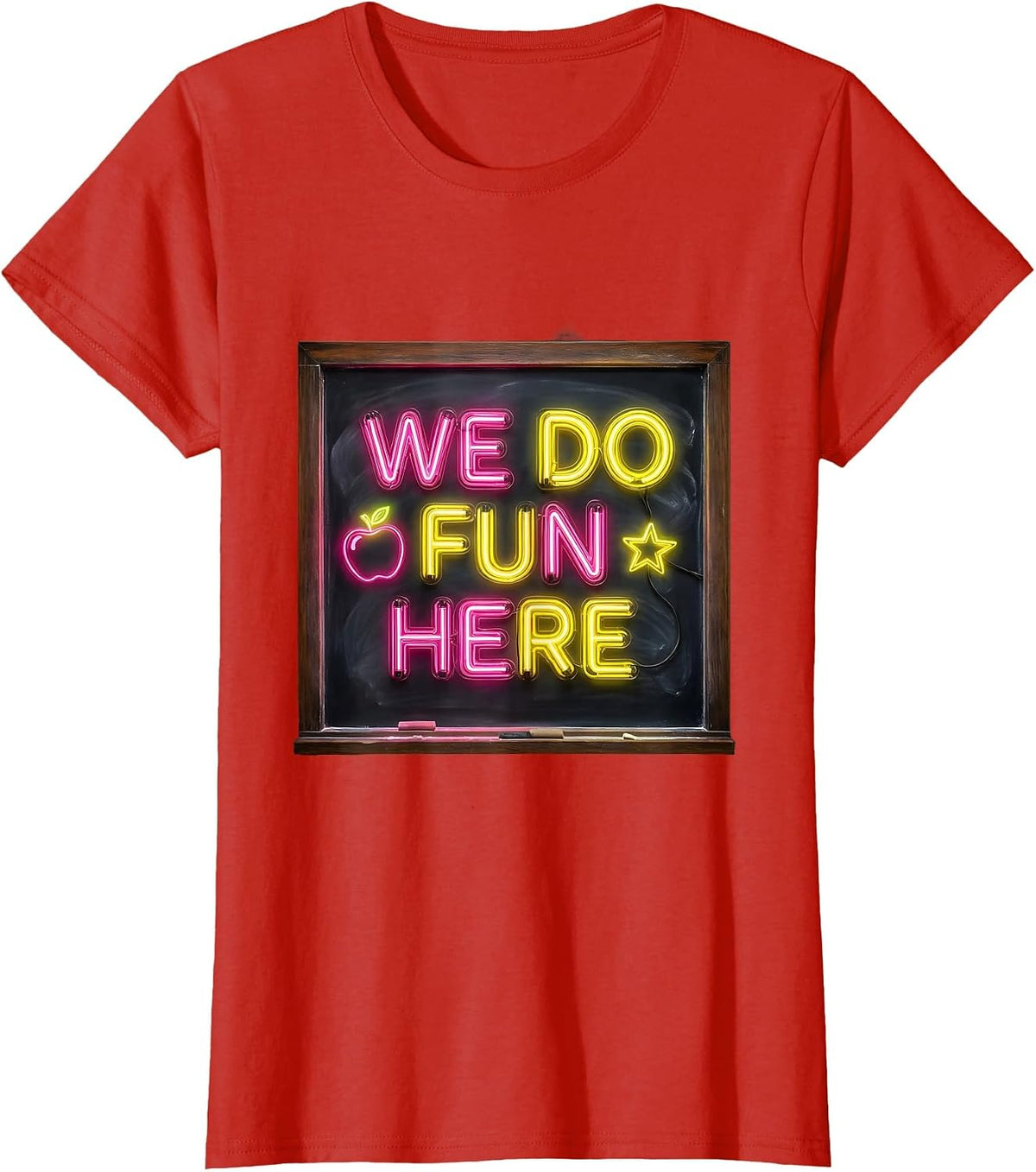 We Do Fun Here First Grade Teacher Design T-Shirt - Red