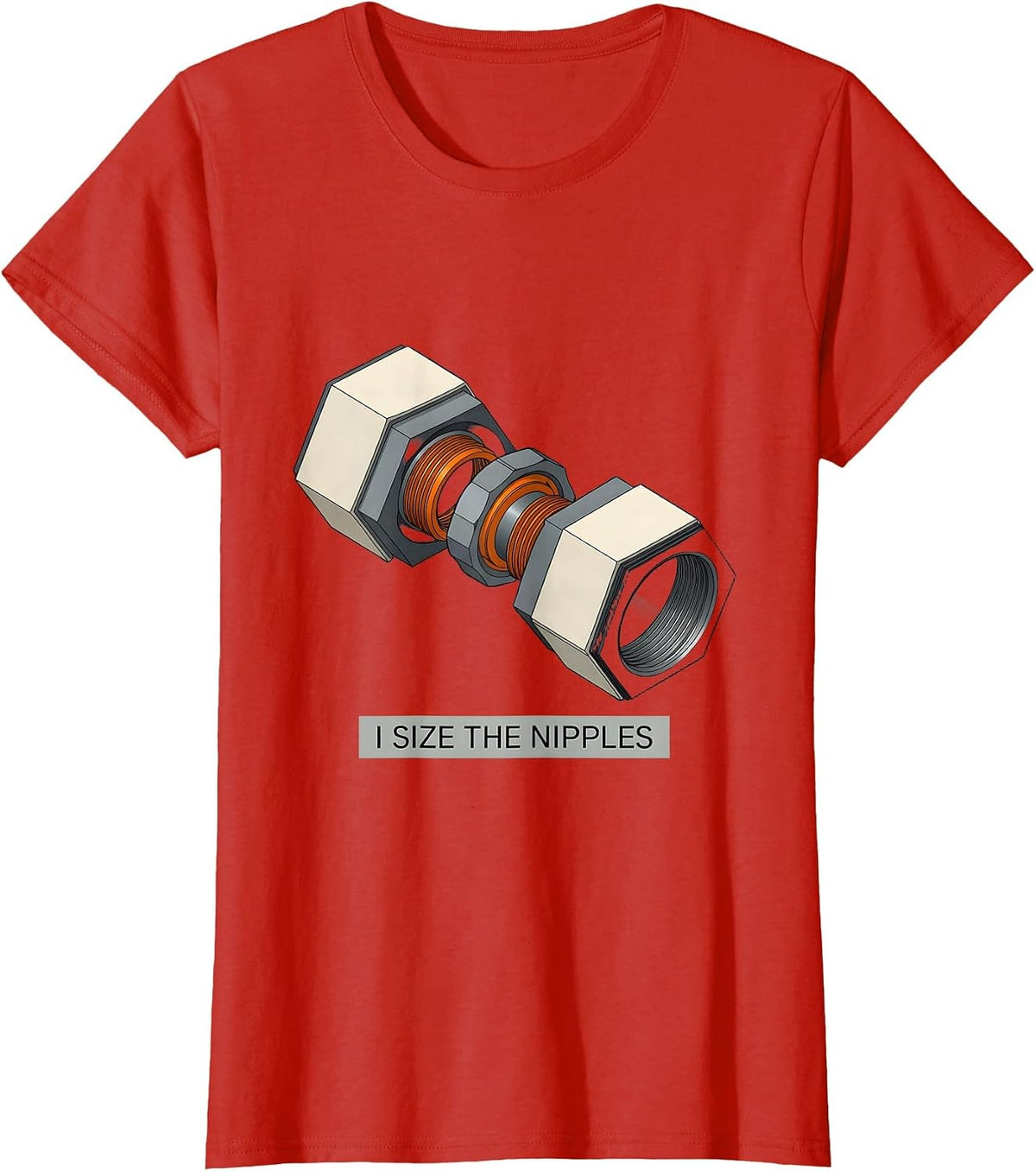 I Size The Nipples Funny Plumber Pipefitter Steamfitter T-Shirt - Red