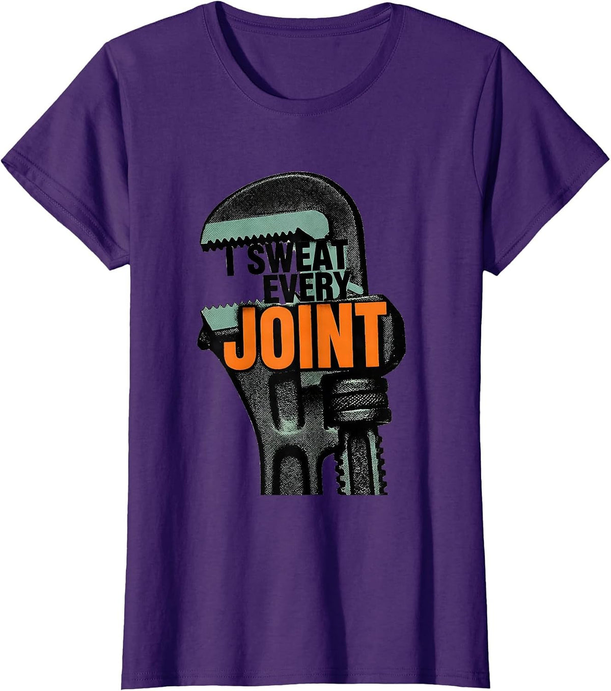 Women's I Sweat Every Joint Funny Plumber Pipefitter Gift T-Shirt - Purple
