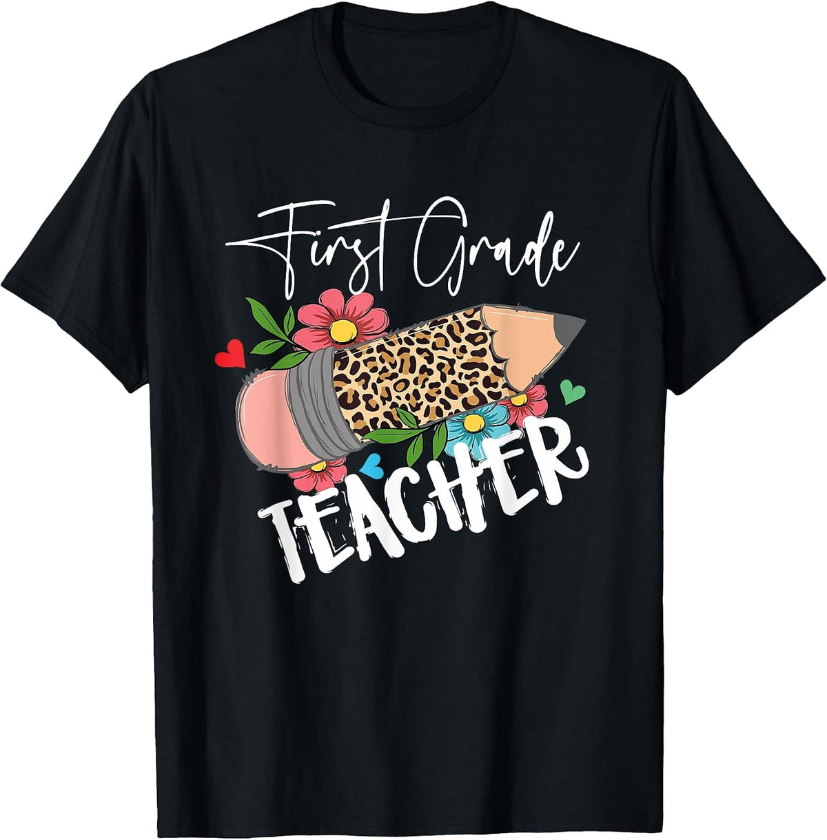 First Grade Teacher Leopard Pencil 1st Grade Women Teacher T-Shirt - Black