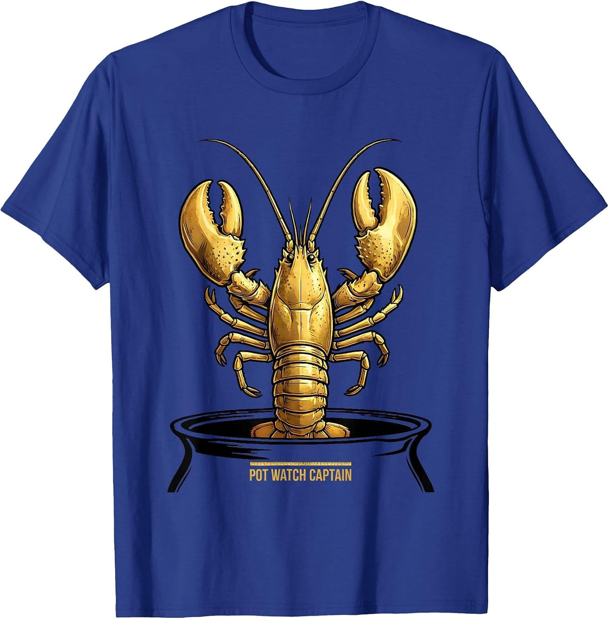Pot Watch Captain Funny Mardi Gras Crawfish Carnival Humor T-Shirt - Royal Blue