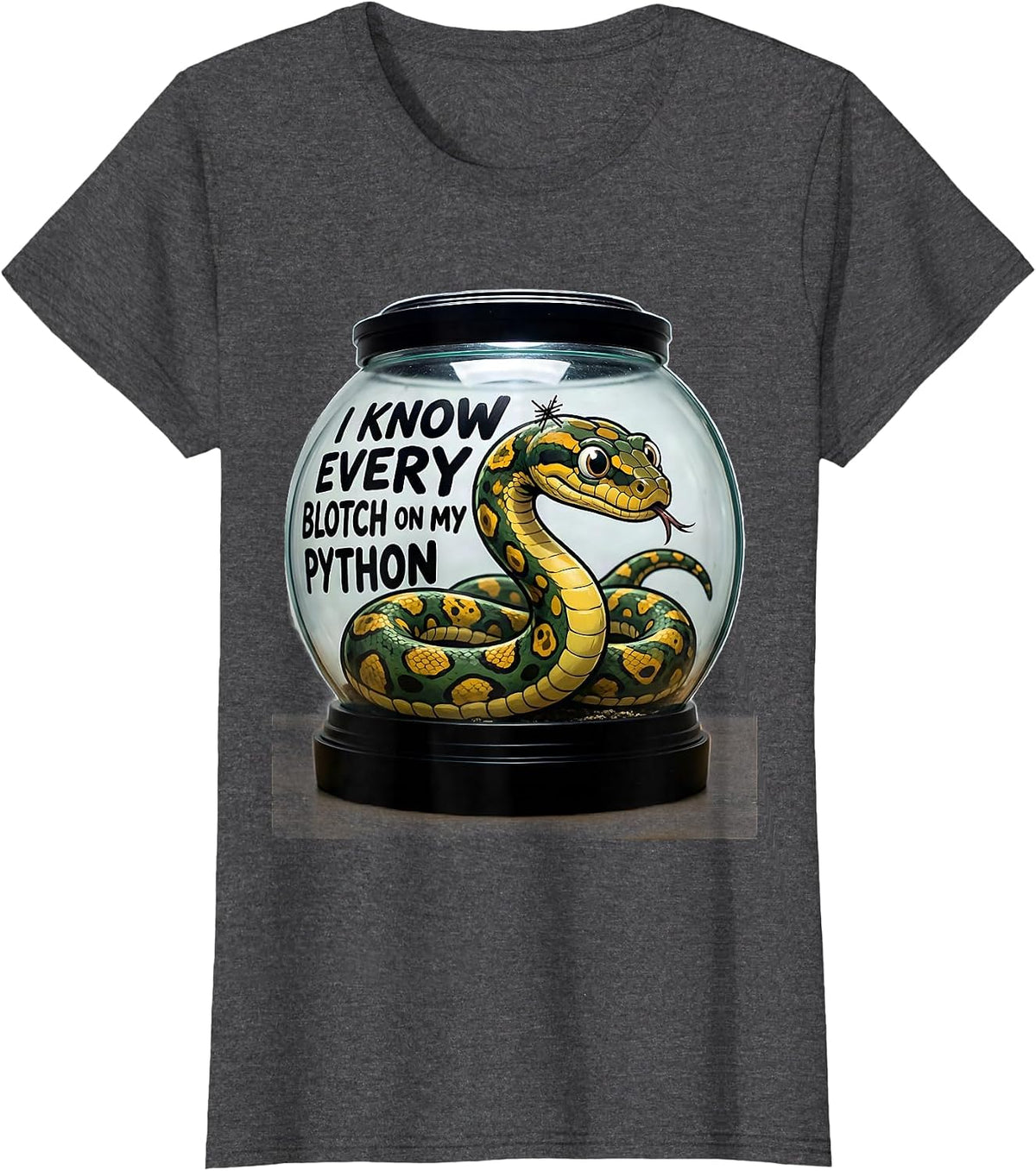 Women's I Know Every Blotch On My Python Funny Ball Python Reptile T-Shirt - Dark Heather Grey