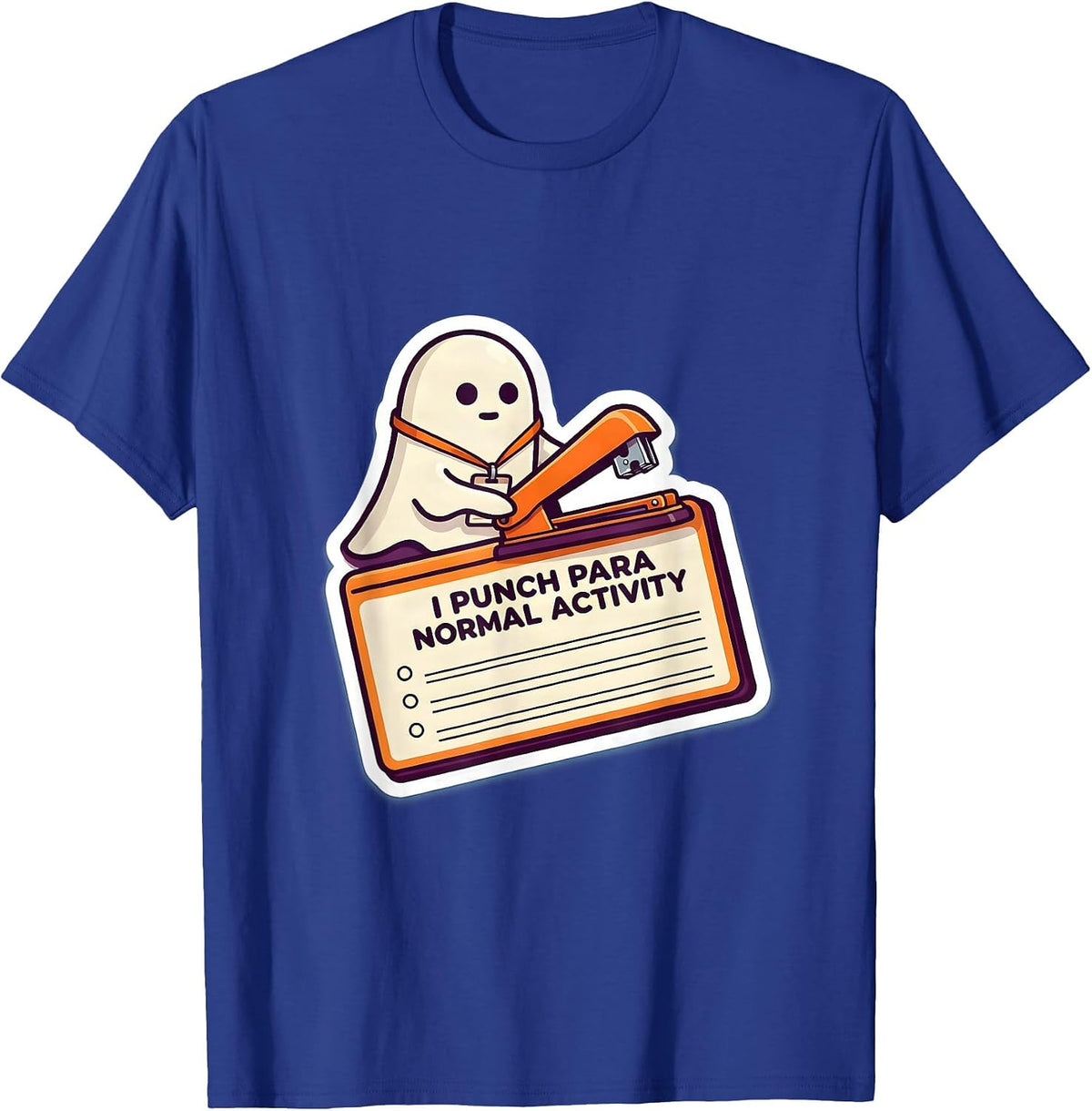 I Punch Para Normal Activity Funny Paraprofessional Ghost T-Shirt - Royal Blue