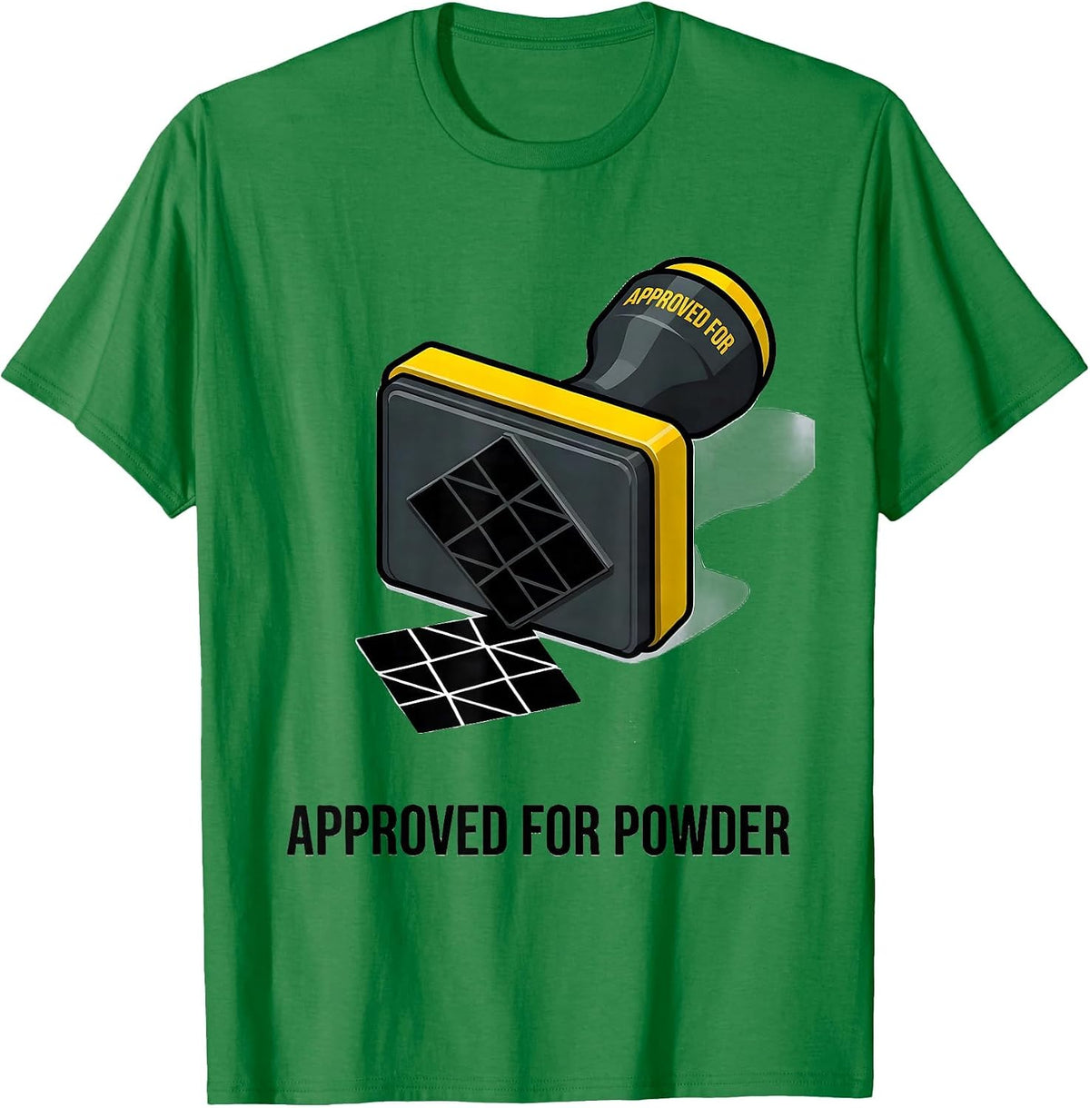 Men's Approved For Powder Funny Ski Snowboarder Gift T-Shirt - Kelly Green