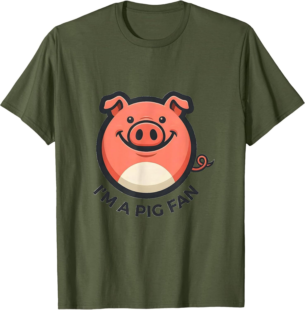 I’m A Pig Fan Funny Pig Lover Farm Animal Humor T-Shirt - Olive Green
