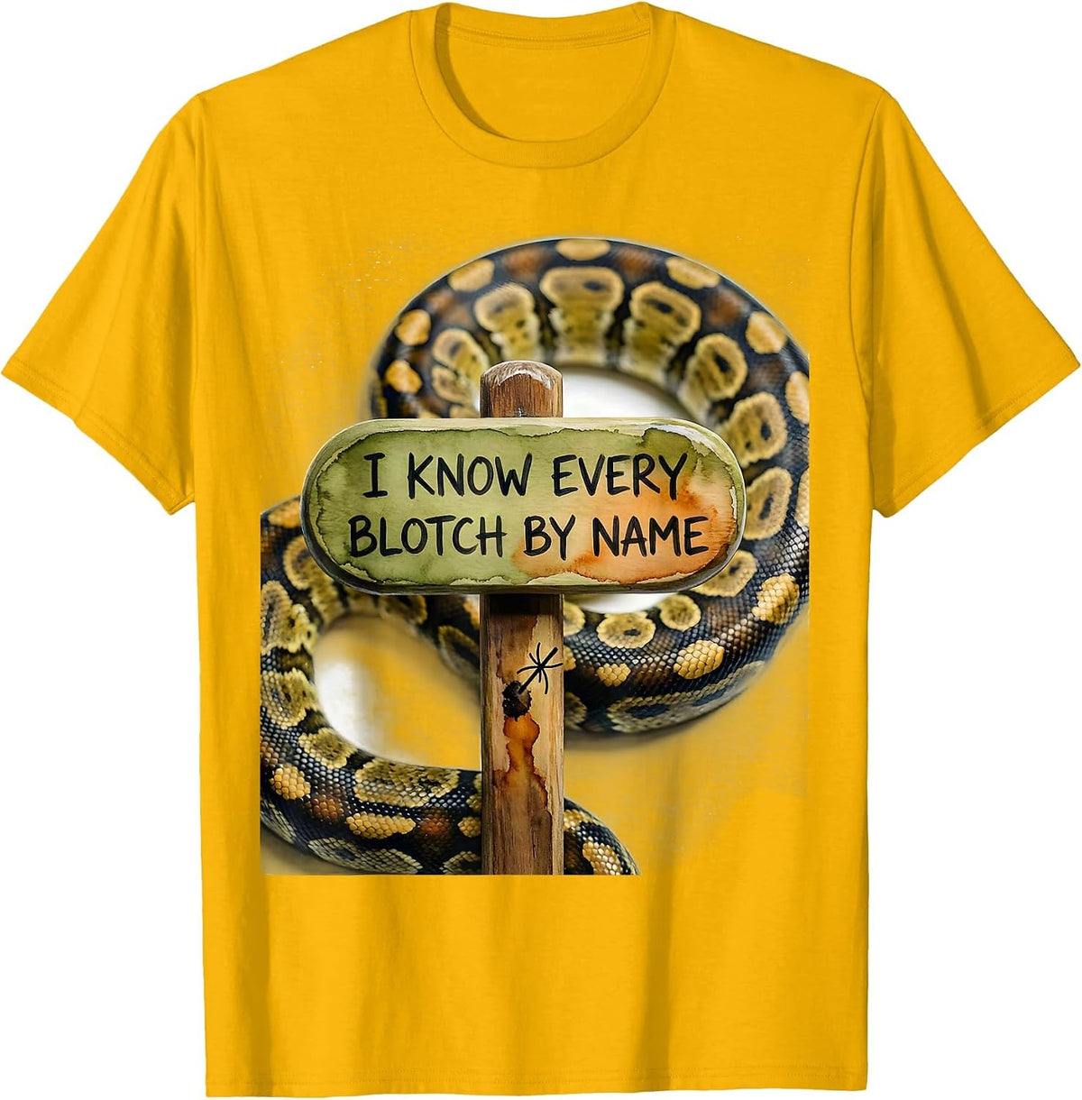 I Know Every Blotch By Name Funny Ball Python Reptile Lover T-Shirt - Golden Yellow