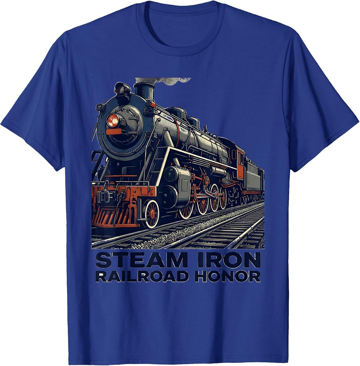Steam Iron Railroad Honor Vintage Steam Locomotive Train T-Shirt - Royal Blue