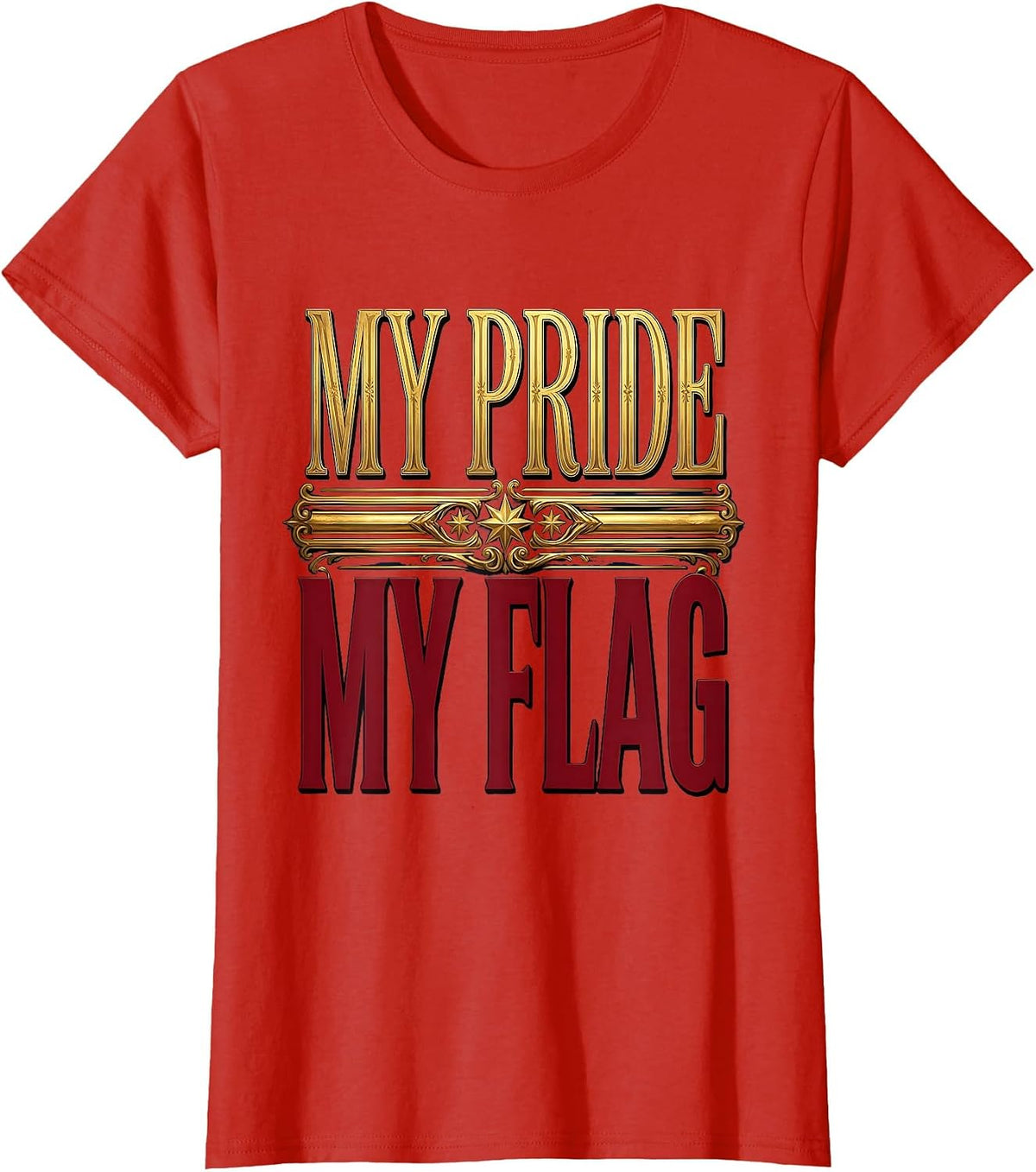 My Pride My Flag LGBTQ Pride Celebration Design T-Shirt - Red