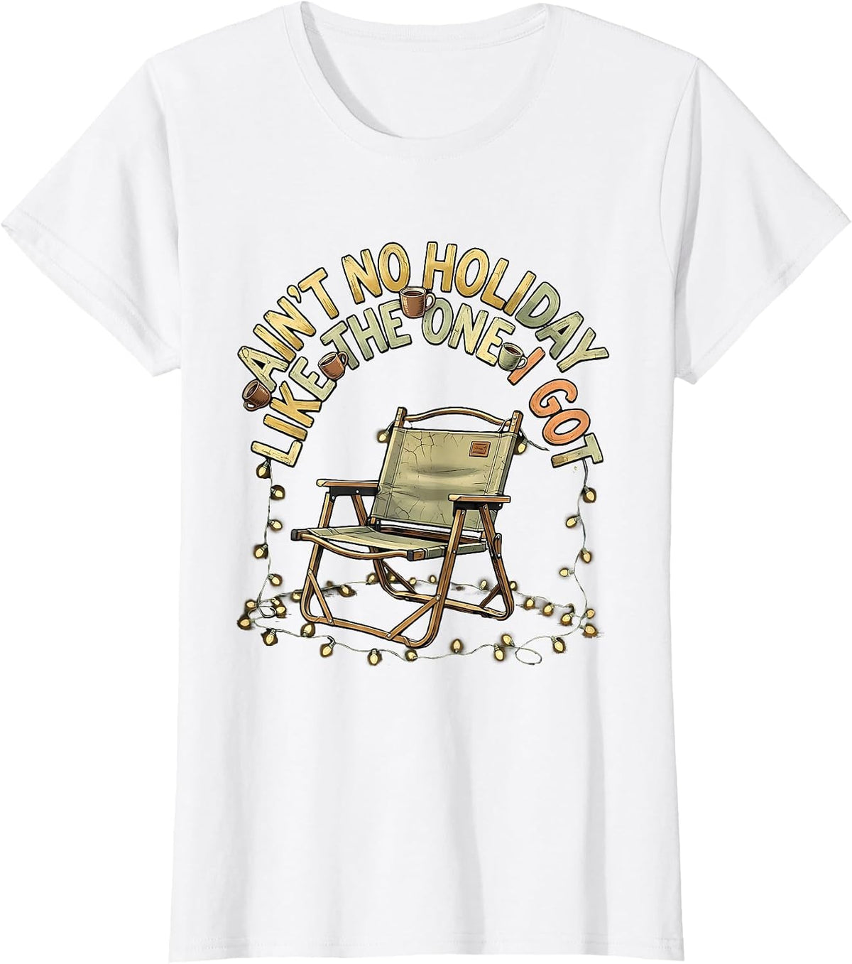 Ain't No Holiday Like The One I Got Boho Family Reunion T-Shirt - White