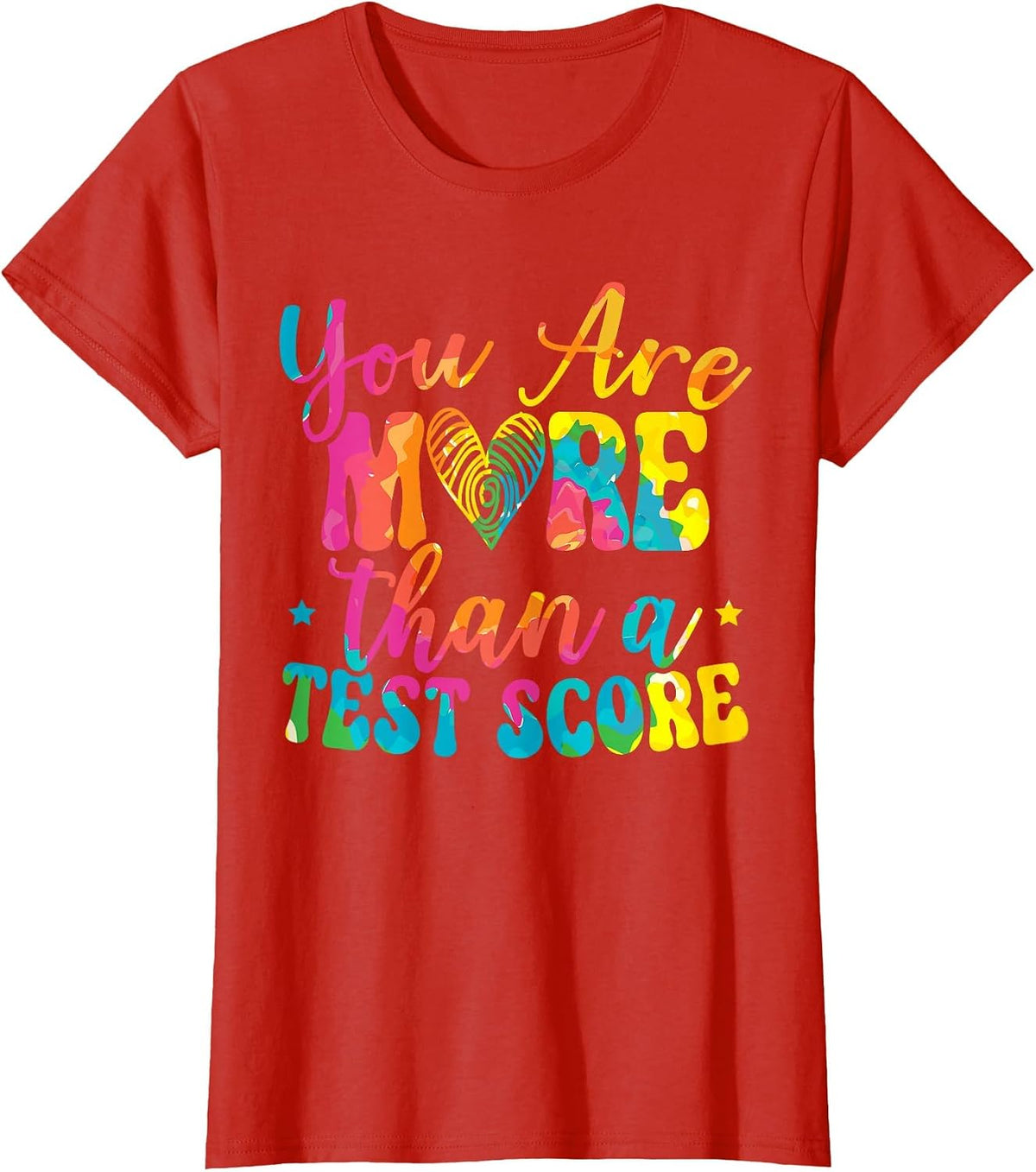 You are More Than A Test Score Design Teacher Testing Day T-Shirt - Red