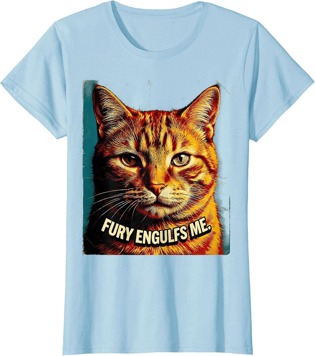 Fury Engulfs Me Pulp Cover Cat Meme Sarcastic Humor T-Shirt - Baby Blue