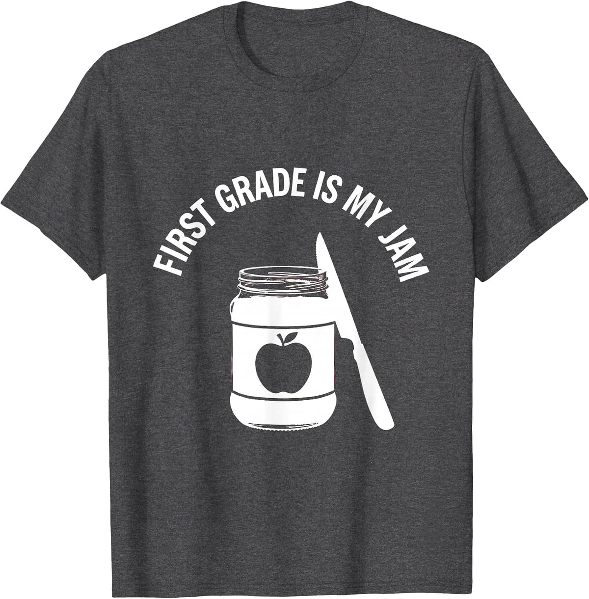 First Grade Is My Jam Teacher Design T-Shirt - Dark Heather Grey