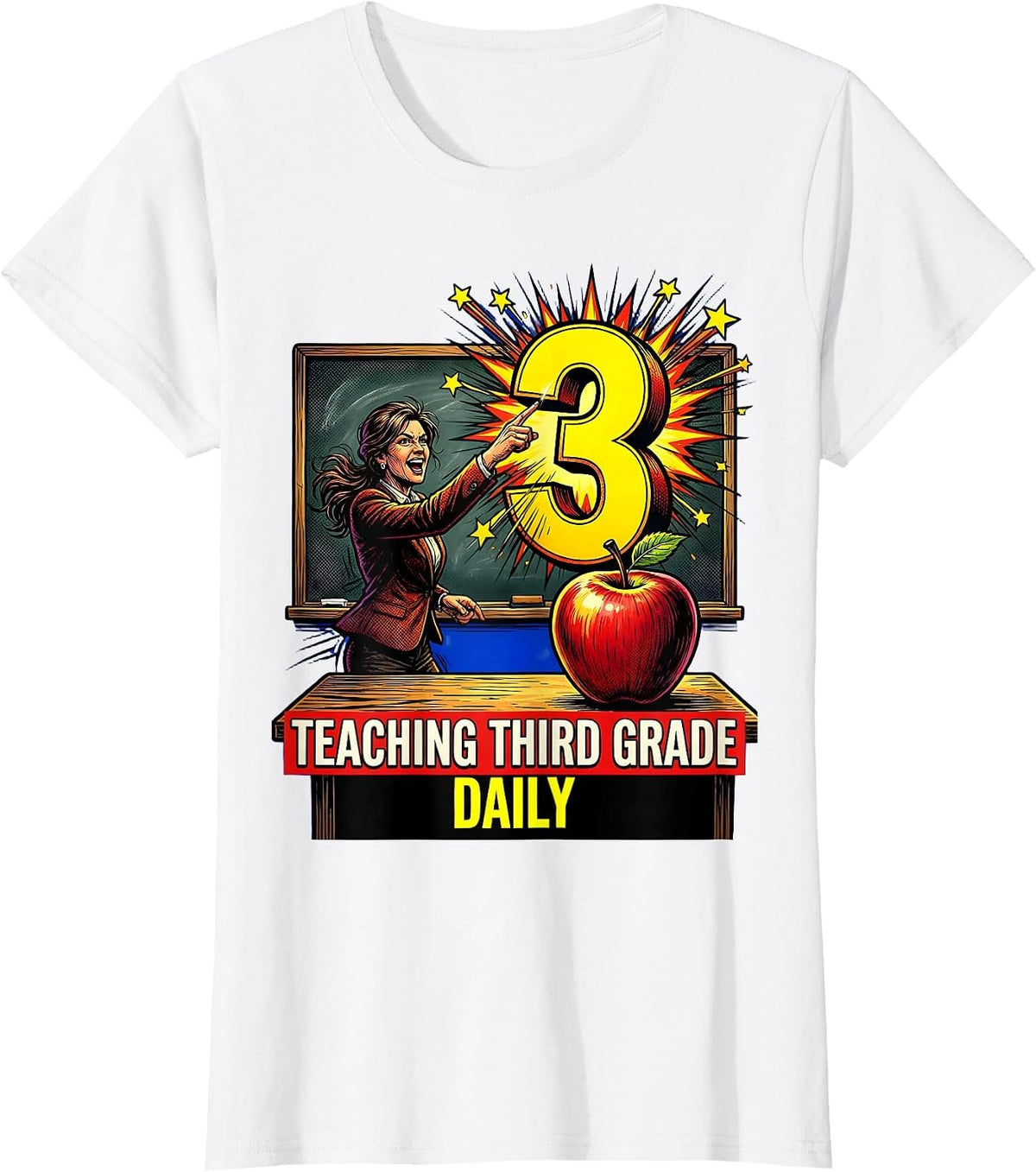 Teaching Third Grade Daily 3rd Grade Teacher T-Shirt - White