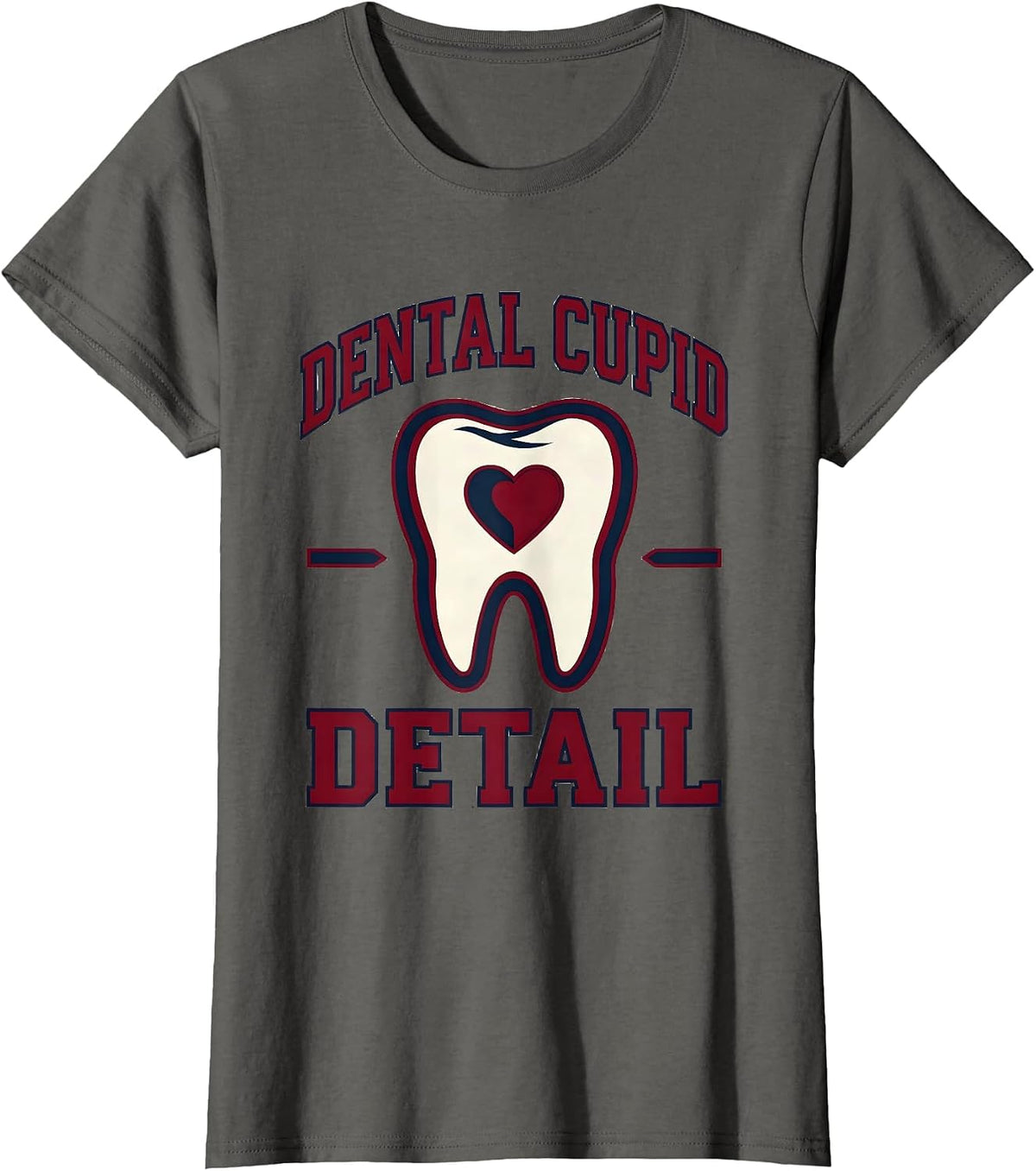 Women's Dental Cupid Detail Funny Dental Professional Valentine T-Shirt - Asphalt Grey
