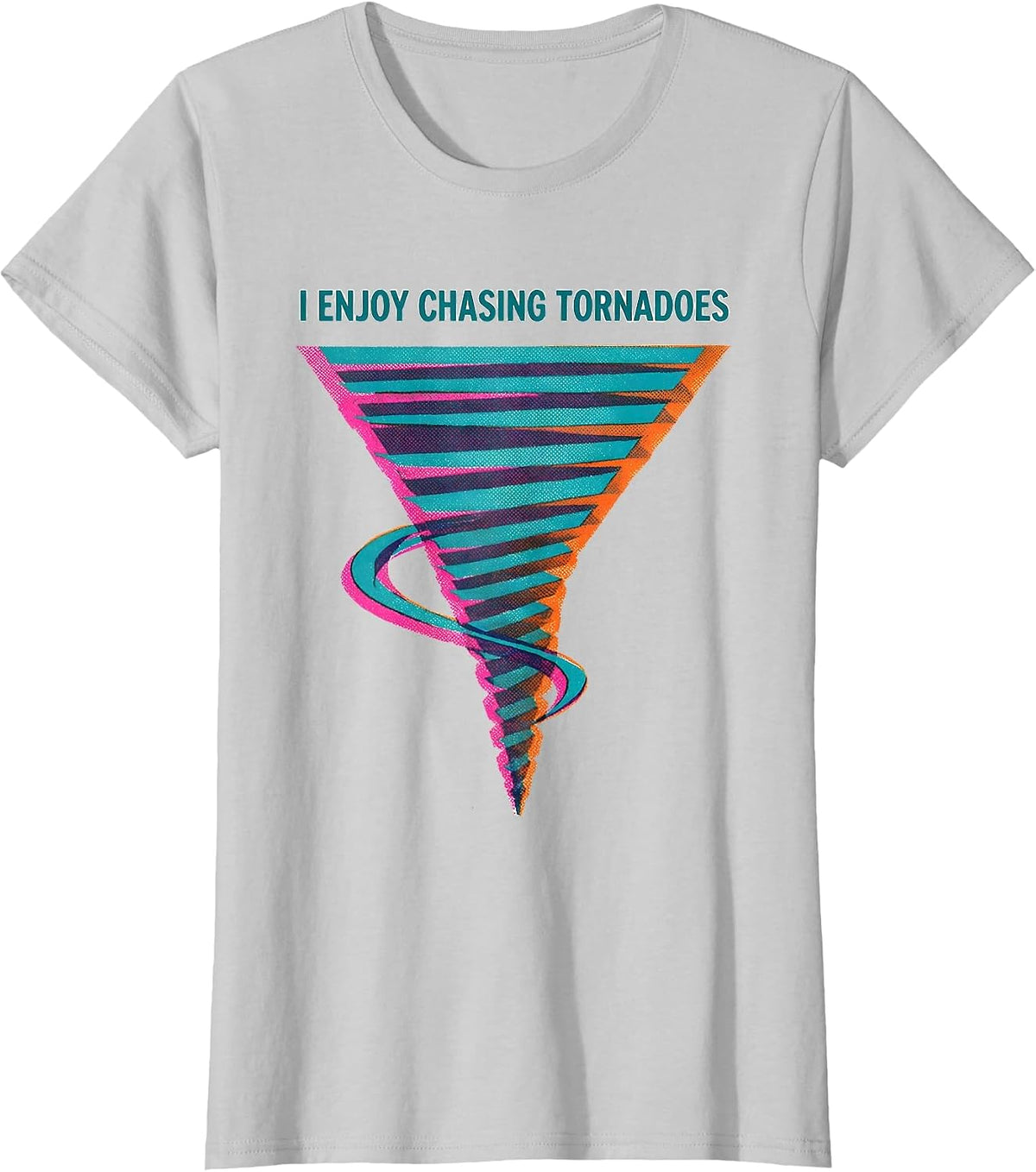 Women's I Enjoy Chasing Tornadoes Risograph Storm Chaser Meteorology T-Shirt - Silver Grey