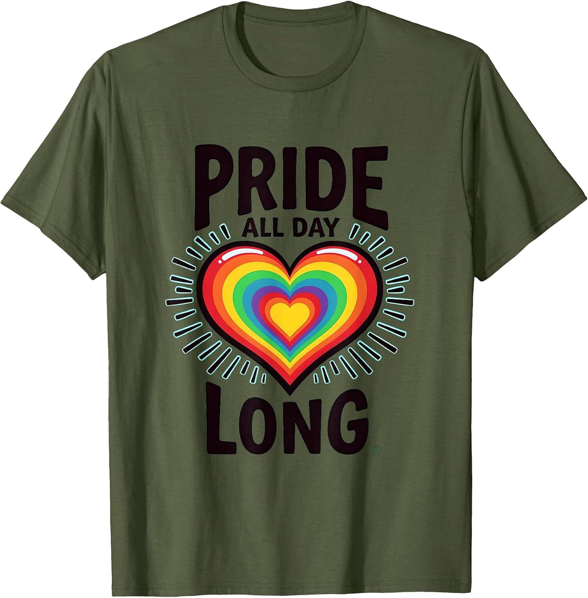 Pride All Day Long Rainbow Celebration Design T-Shirt - Olive Green
