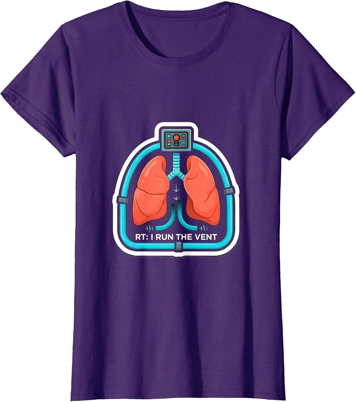 Women's RT I Run The Vent Funny Respiratory Therapist Occupational T-Shirt - Purple