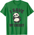 Men's I Save My Energy Cute Kawaii Panda Meme Humor Novelty Gift T-Shirt - Kelly Green
