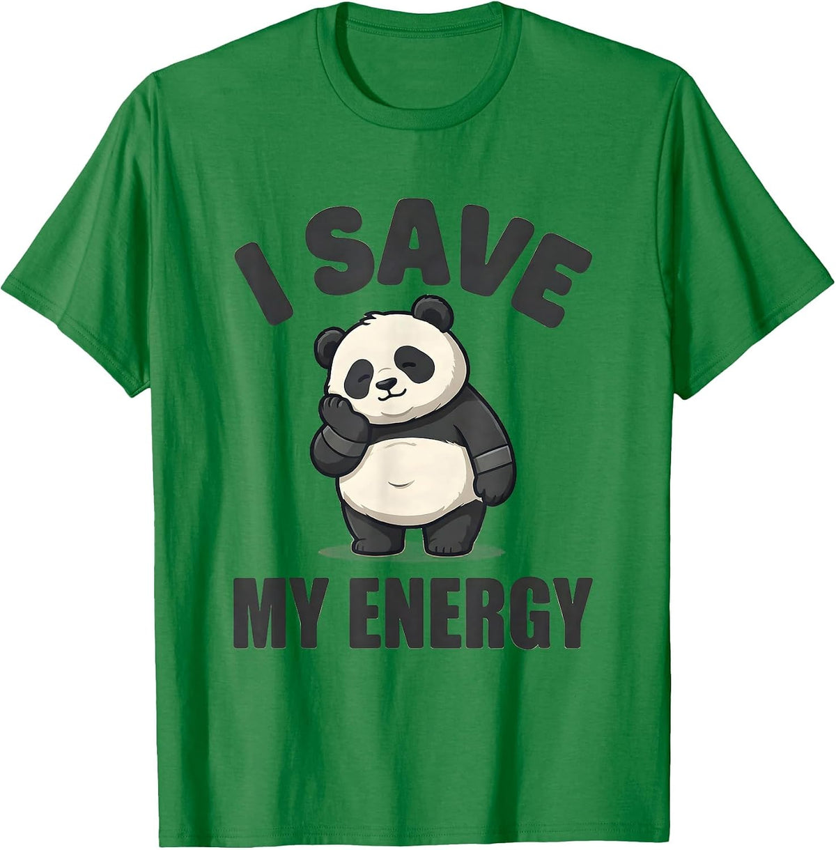 Men's I Save My Energy Cute Kawaii Panda Meme Humor Novelty Gift T-Shirt - Kelly Green