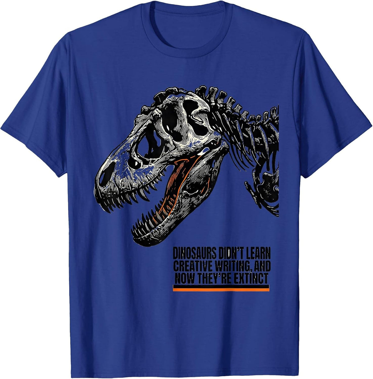 Men's Dinosaurs Didn't Learn Creative Writing Teacher Humor T-Shirt - Royal Blue