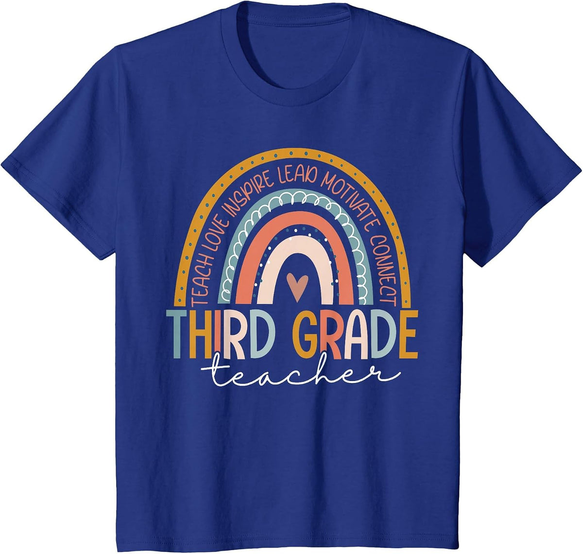 Third Grade Teacher Teach Love Inspire Back to School T-Shirt - Royal Blue