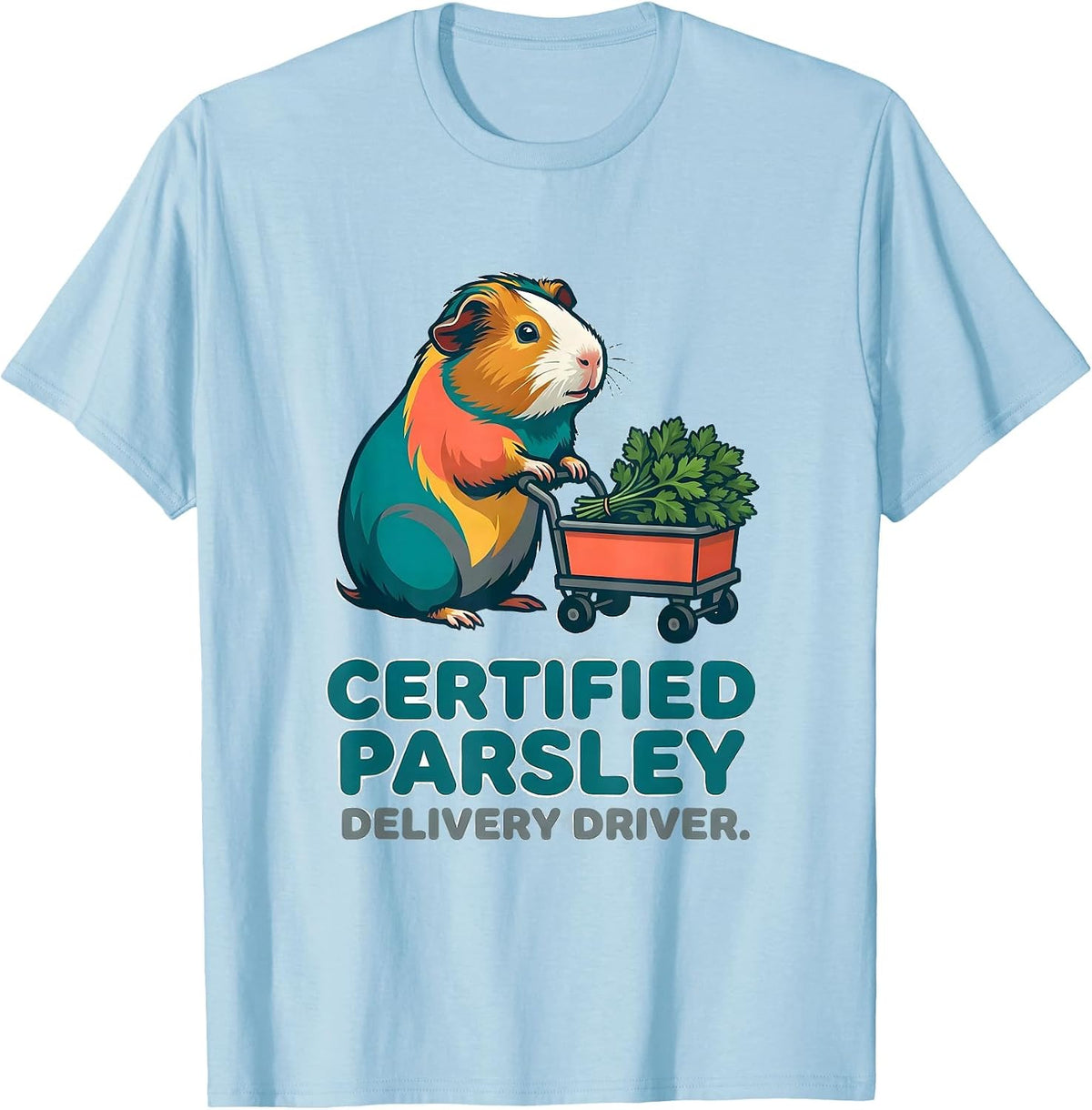 Men's Certified Parsley Delivery Driver Funny Guinea Pig Owner T-Shirt - Baby Blue