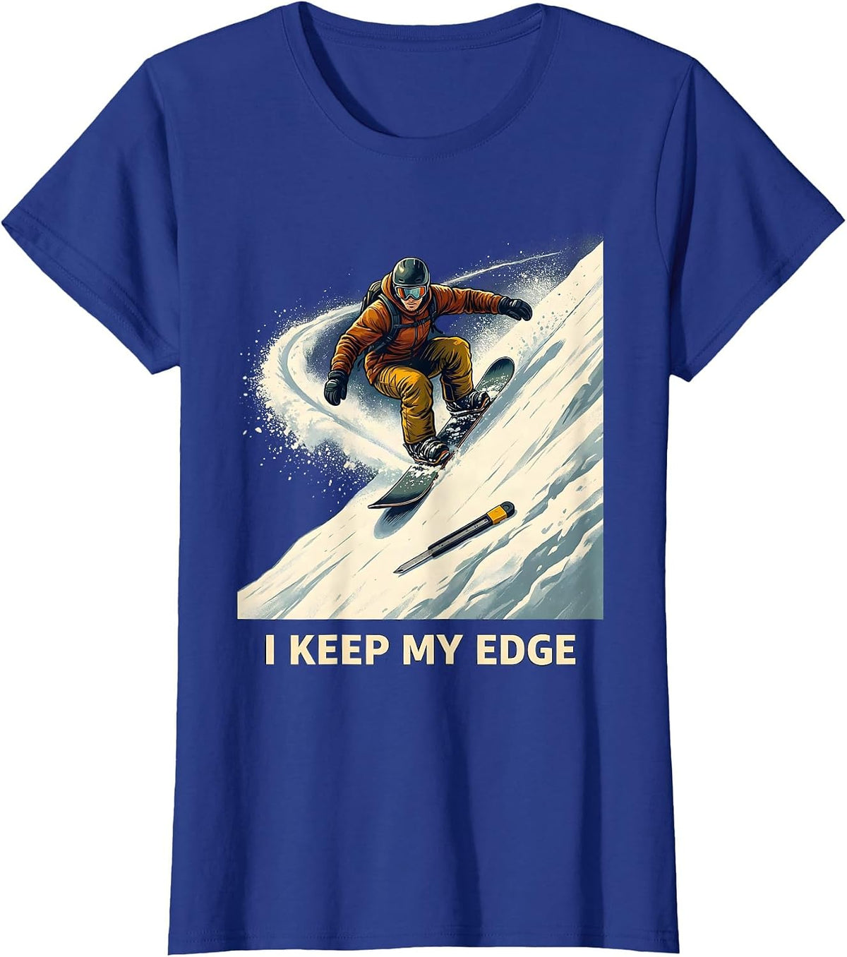 Women's I Keep My Edge Funny Snowboarder Winter Sports Humor T-Shirt - Royal Blue