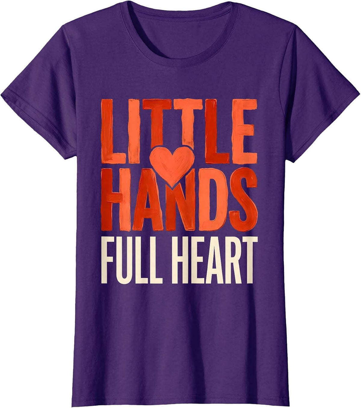 Women's Little Hands Full Heart Kindergarten Teacher Design T-Shirt - Purple