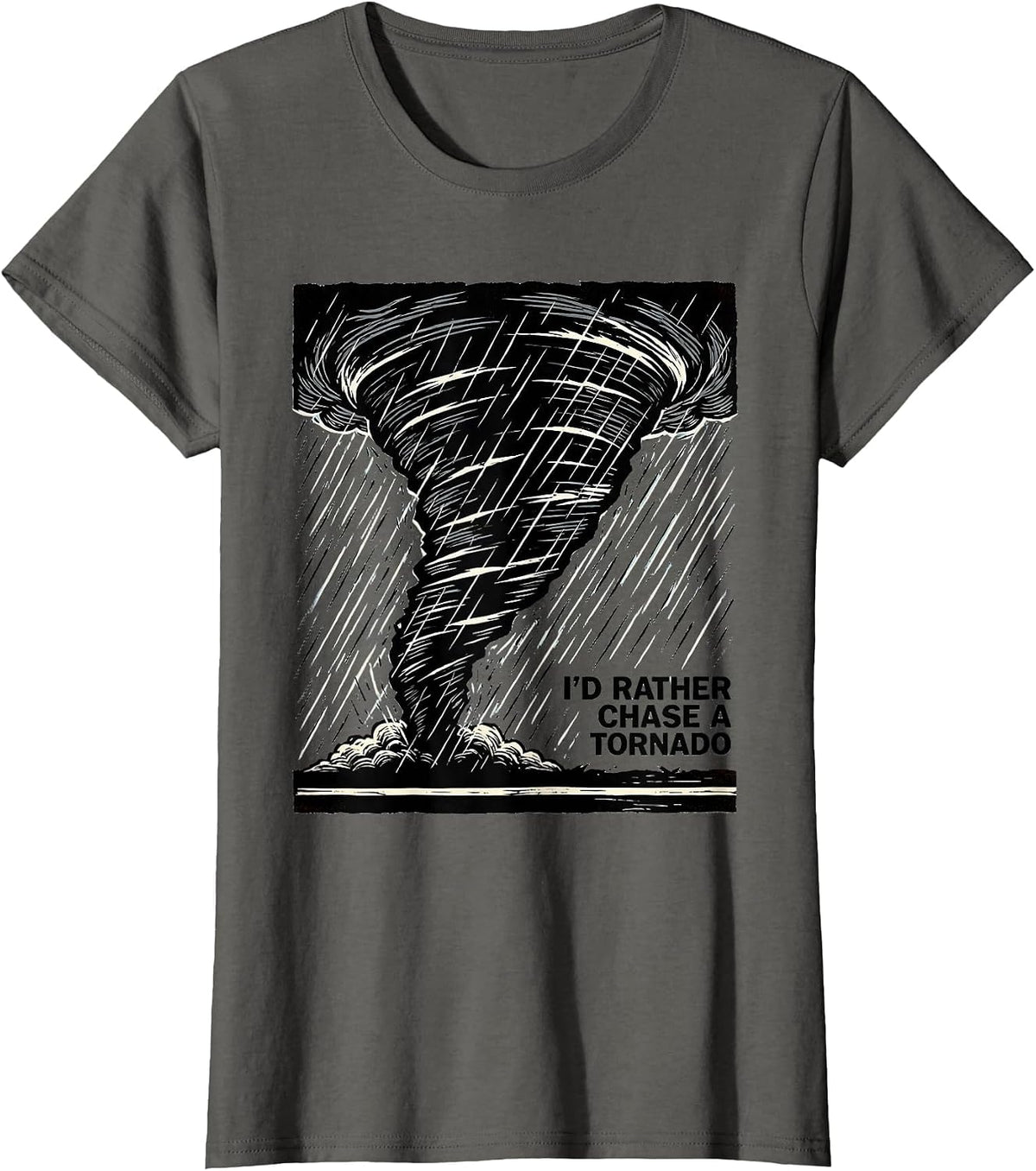Women's I'd Rather Chase A Tornado Linocut Storm Chaser Meteorology T-Shirt - Asphalt Grey