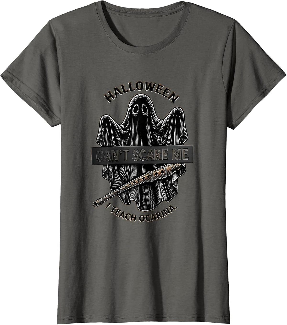 Women's Halloween Can't Scare Me, I Teach Ocarina Music Teacher T-Shirt - Asphalt Grey