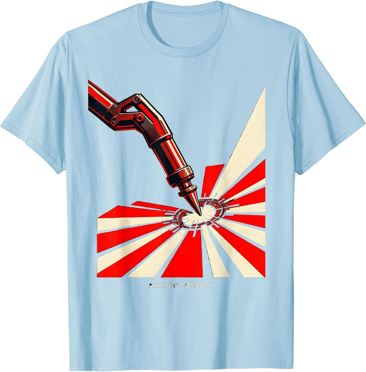 Men's Porosity Pending Constructivist Welder Blue Collar Humor T-Shirt - Baby Blue