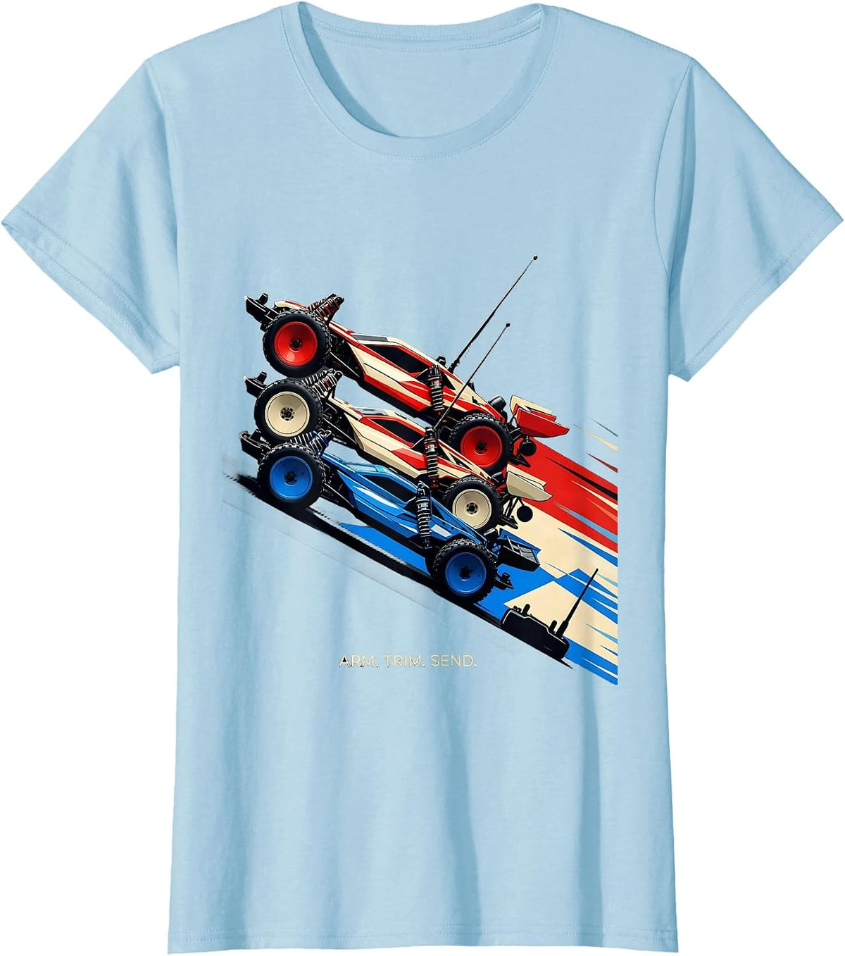 Women's Arm. Trim. Send. Futurist RC Drag Racing Enthusiast Gift T-Shirt - Baby Blue