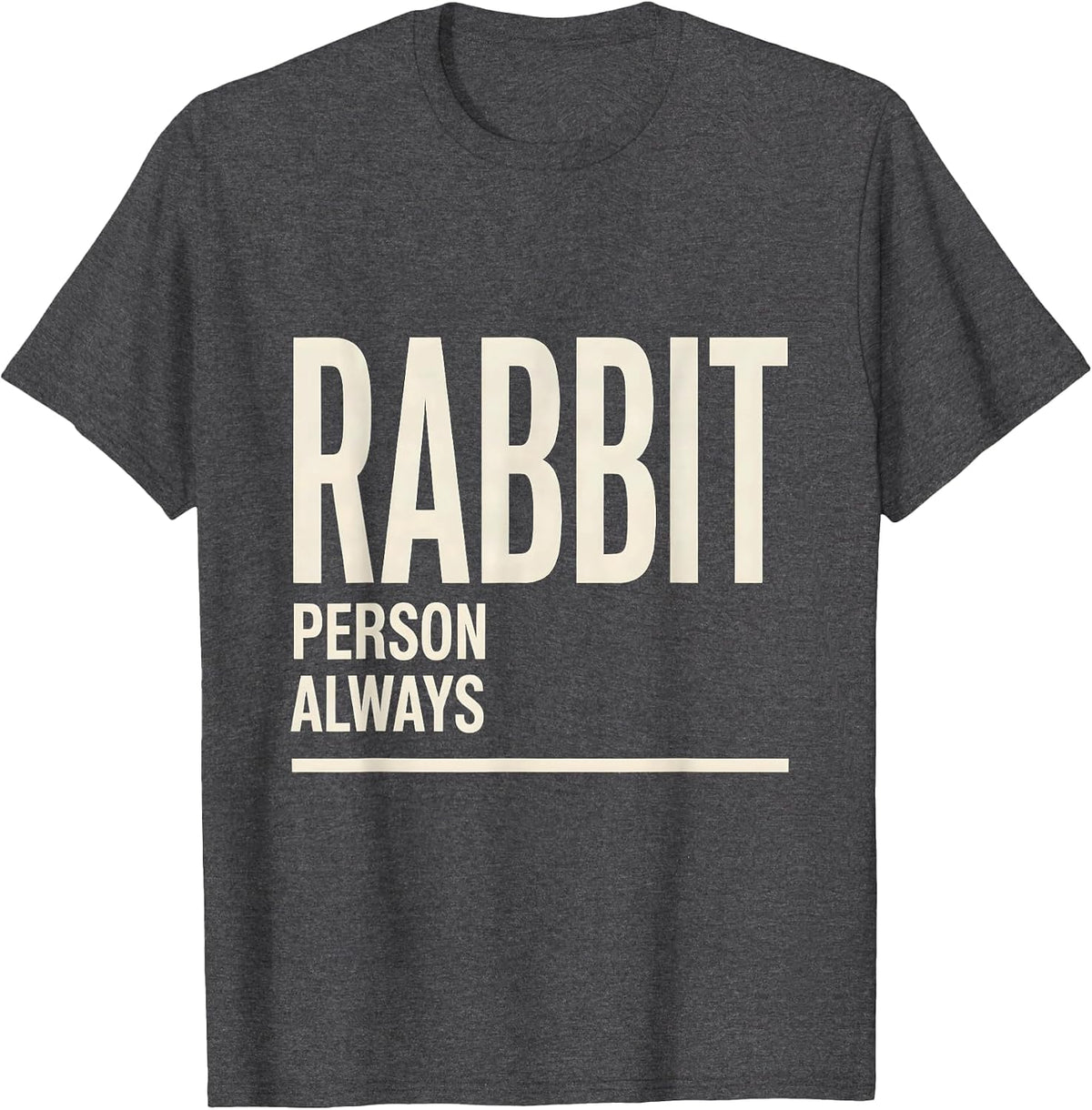 Rabbit Person, Always Minimalist Alt Goth Bunny Lover Gift T-Shirt - Dark Heather Grey