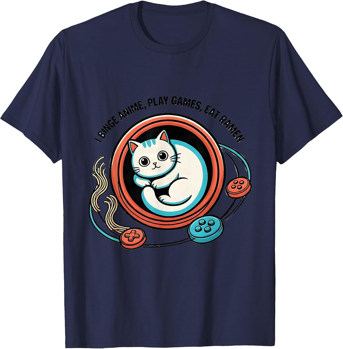 Men's I Binge Anime Play Games Eat Ramen Kawaii Cat Gamer Humor T-Shirt - Navy Blue